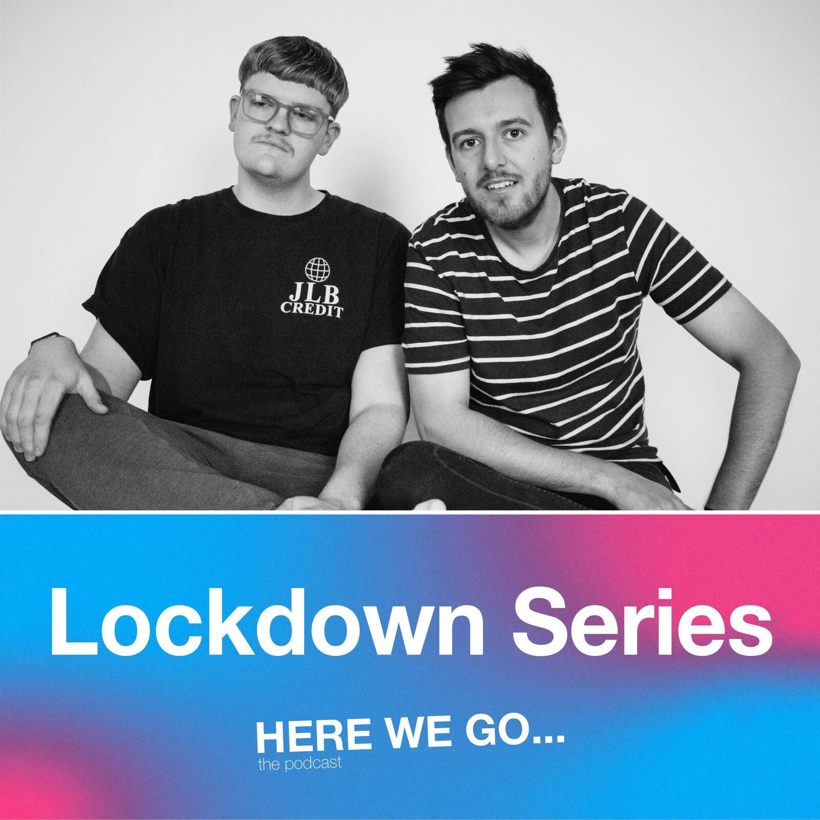10: Lockdown Series - 2
