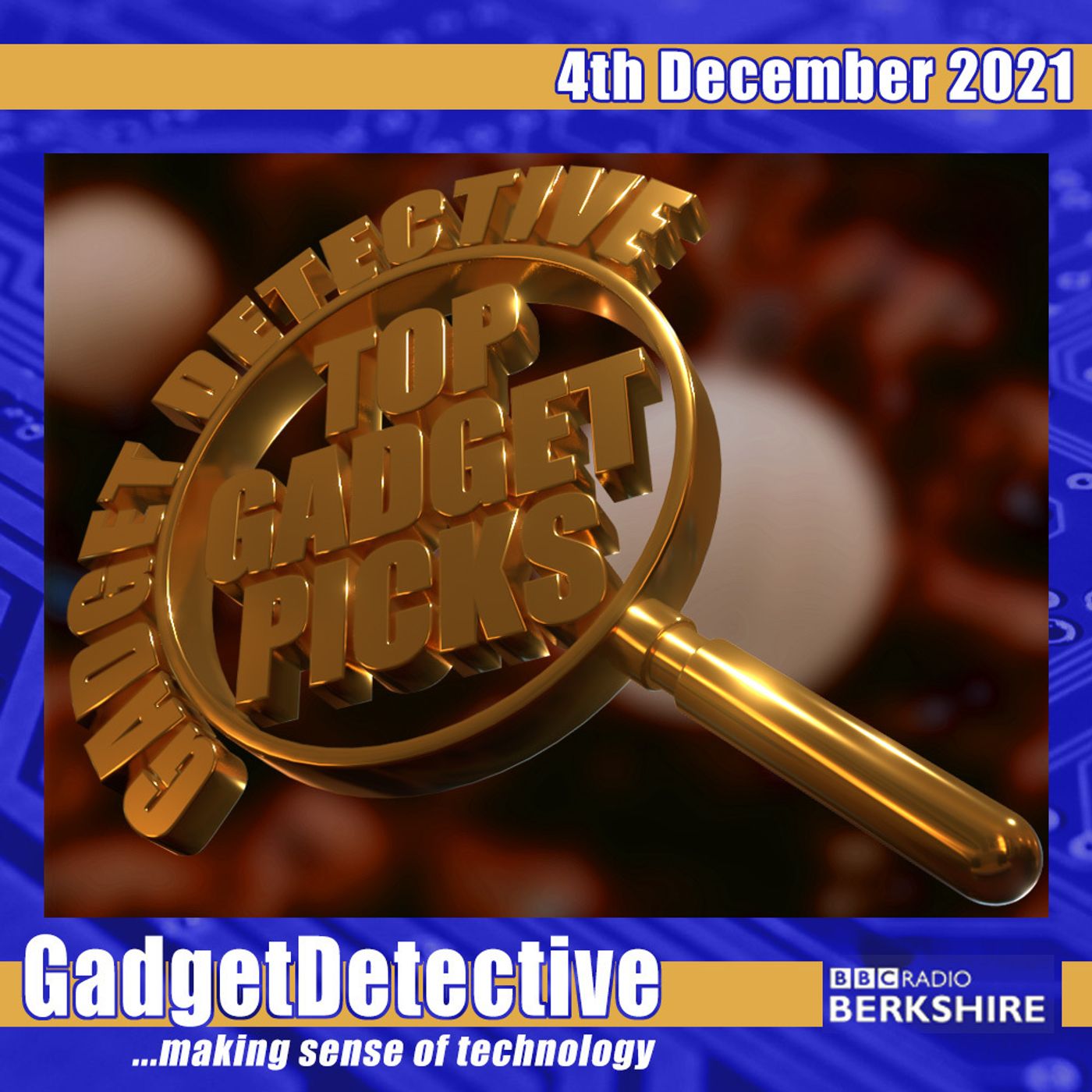 4th December 2021 - Top Gadget Picks on BBC Radio Berkshire