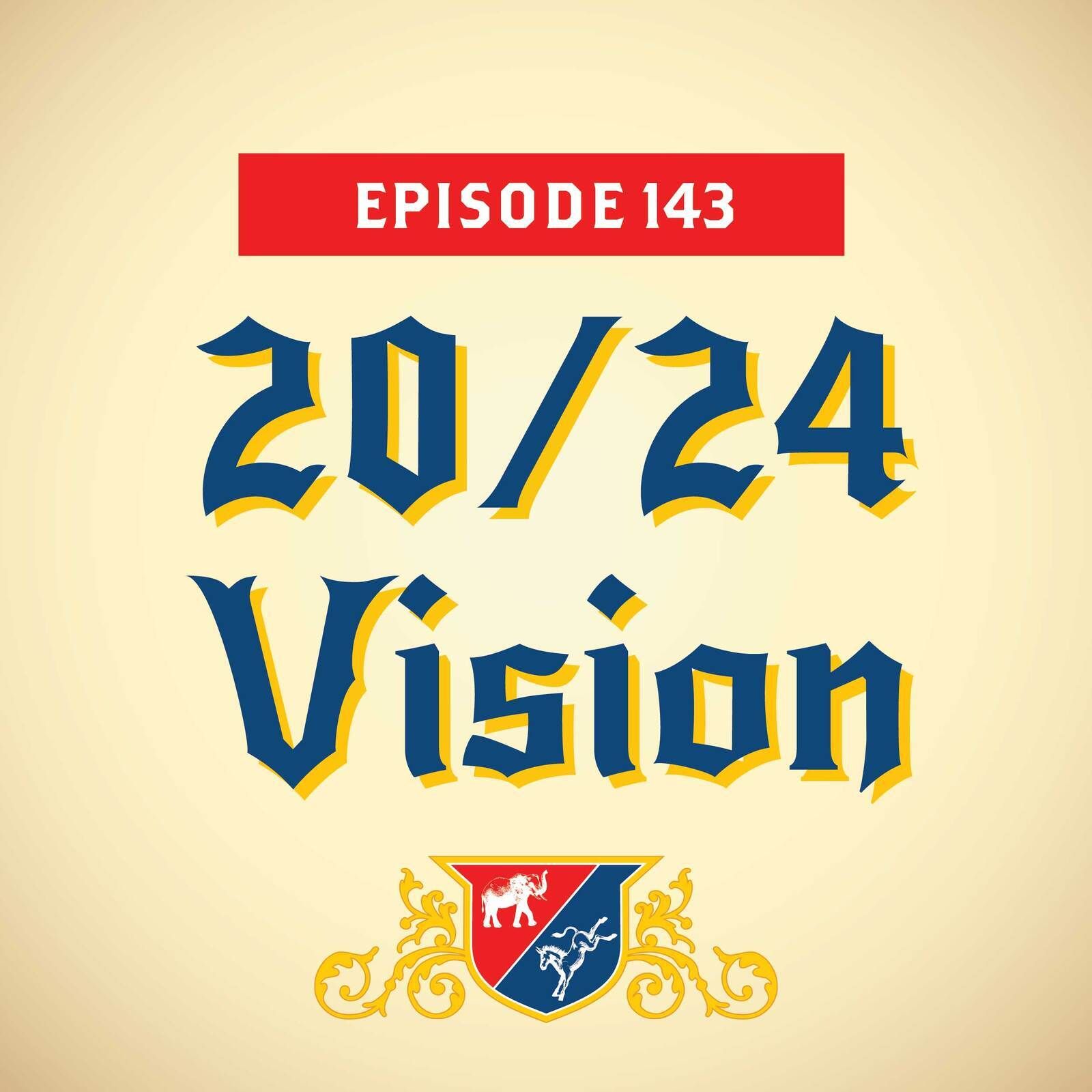 20/24 Vision (with Bill Kristol)