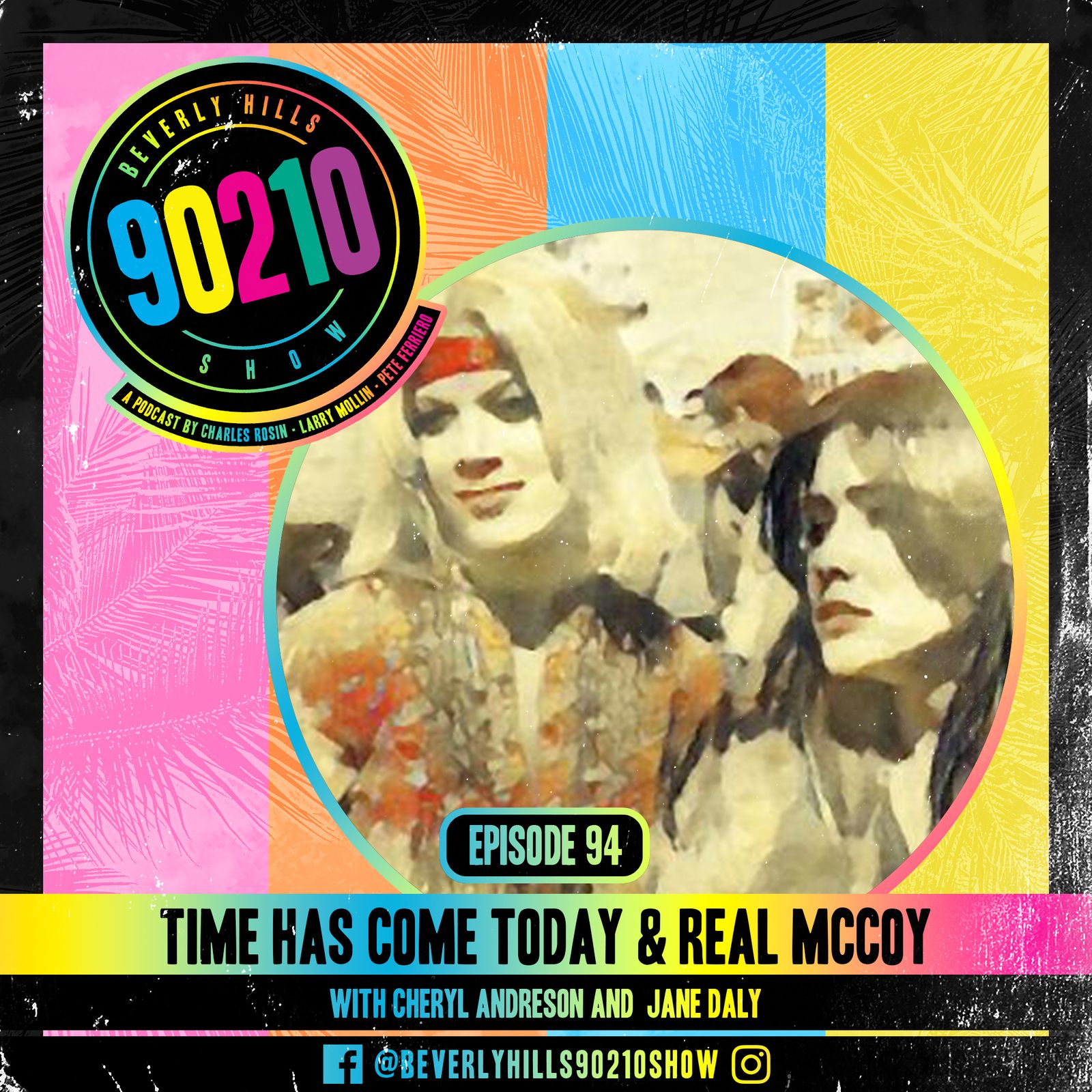 94: Time Has Come Today & The Real McCoy