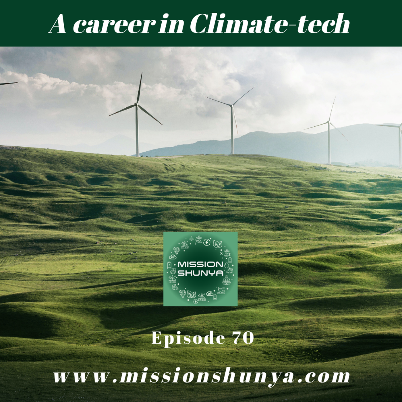 70: A career in climate-tech – A getting started guide