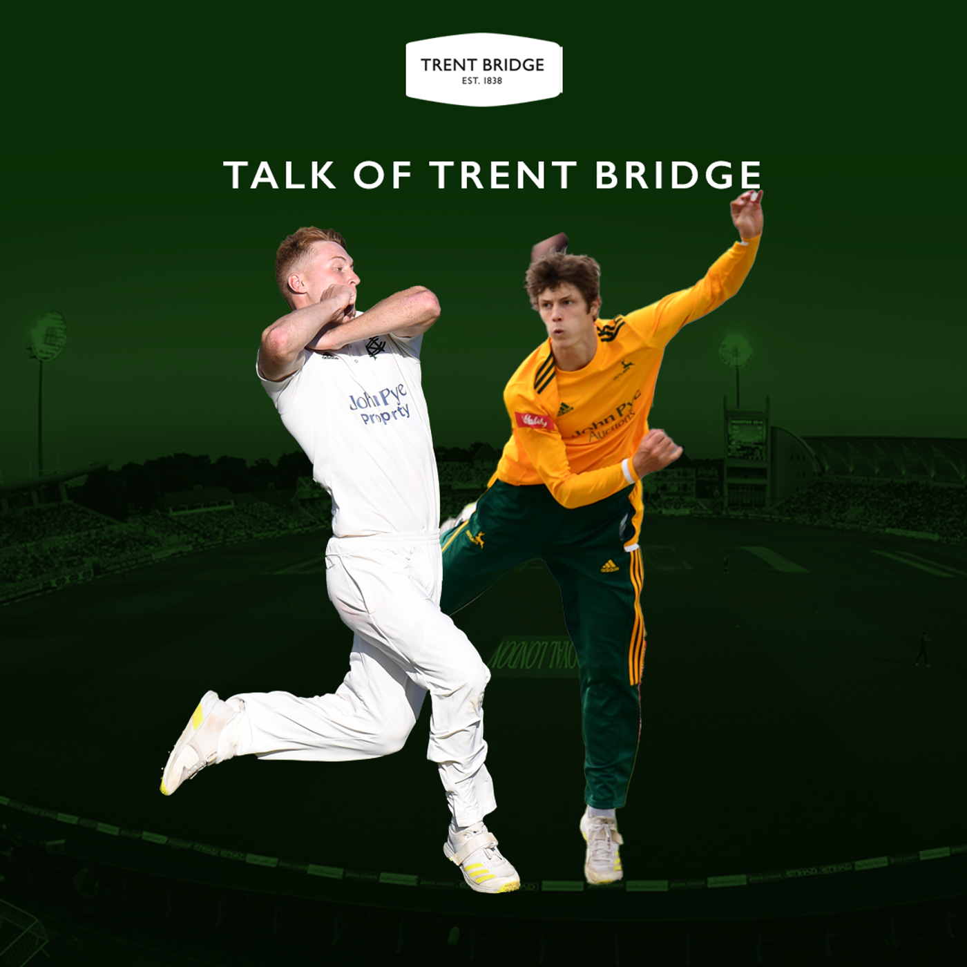 The Talk Of Trent Bridge Podcast