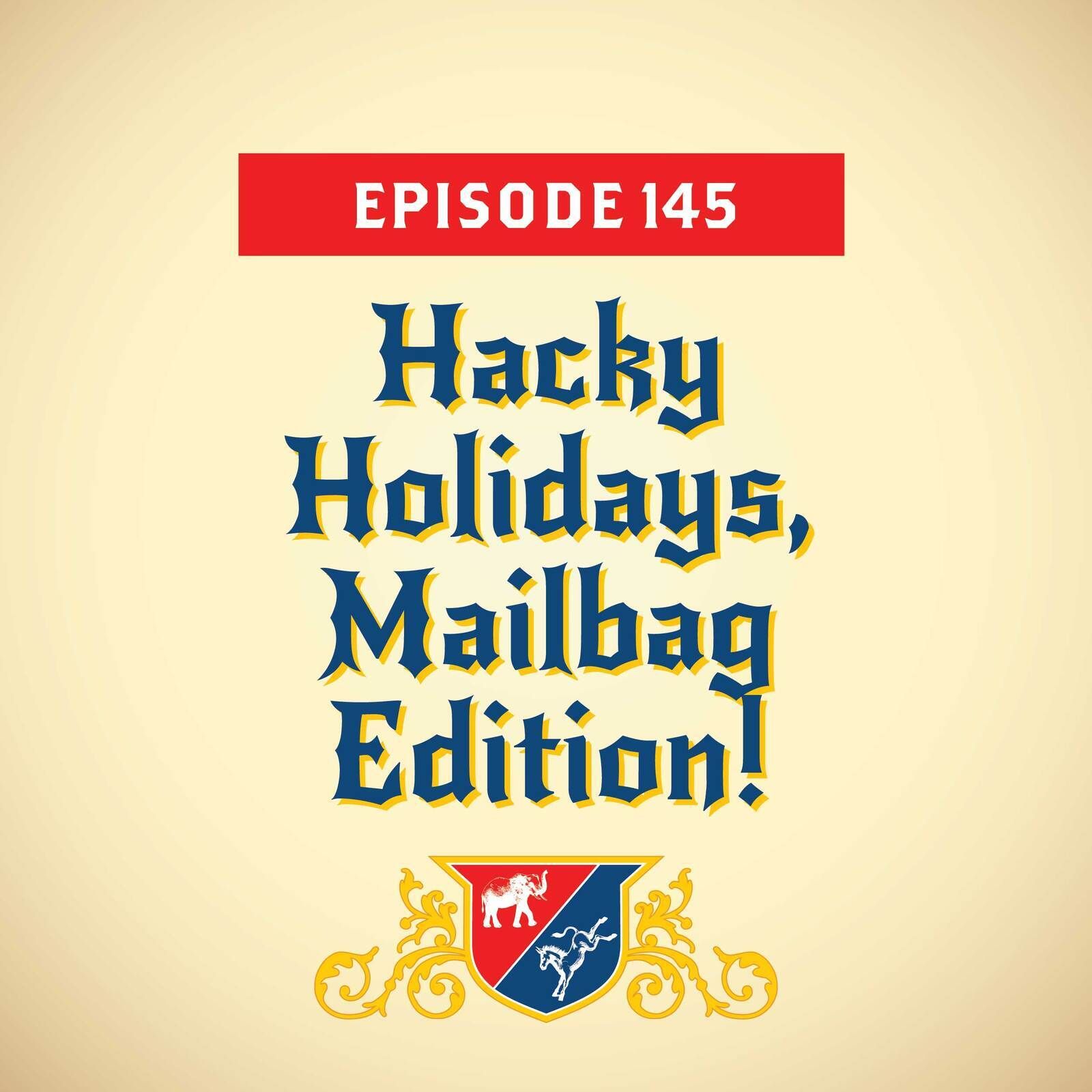 Hacky Holidays, Mailbag Edition!