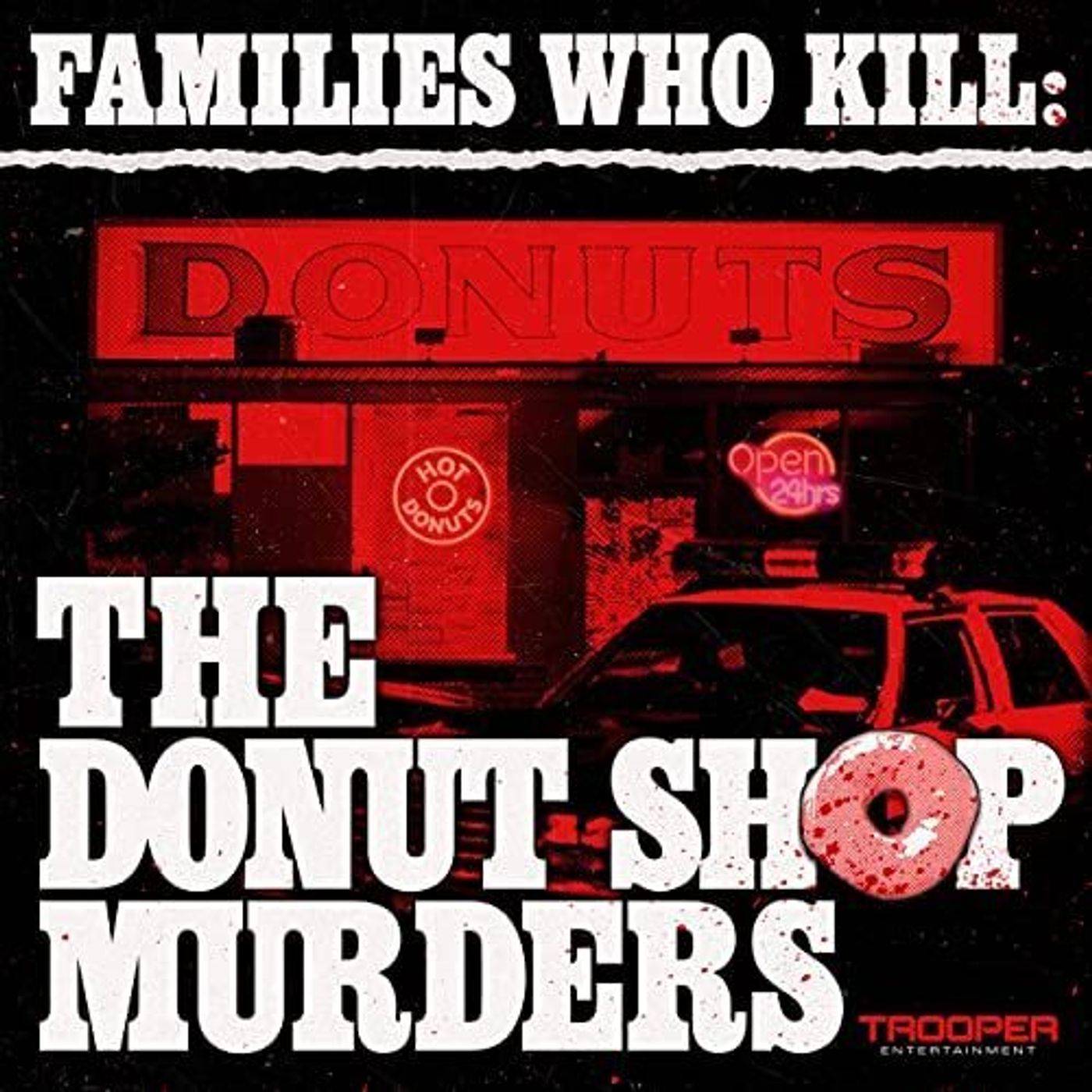 Families Who Kill: The Donut Shop Murders