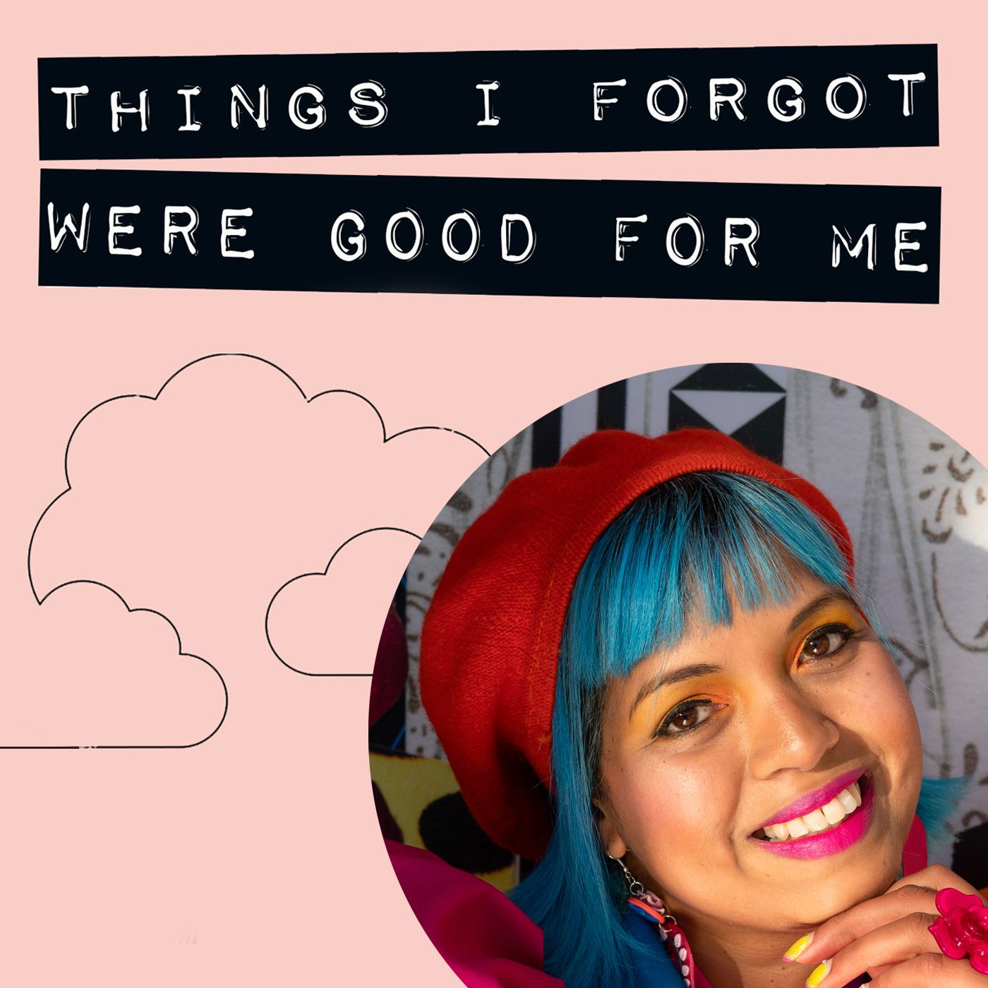 Things I Forgot Were Good For Me