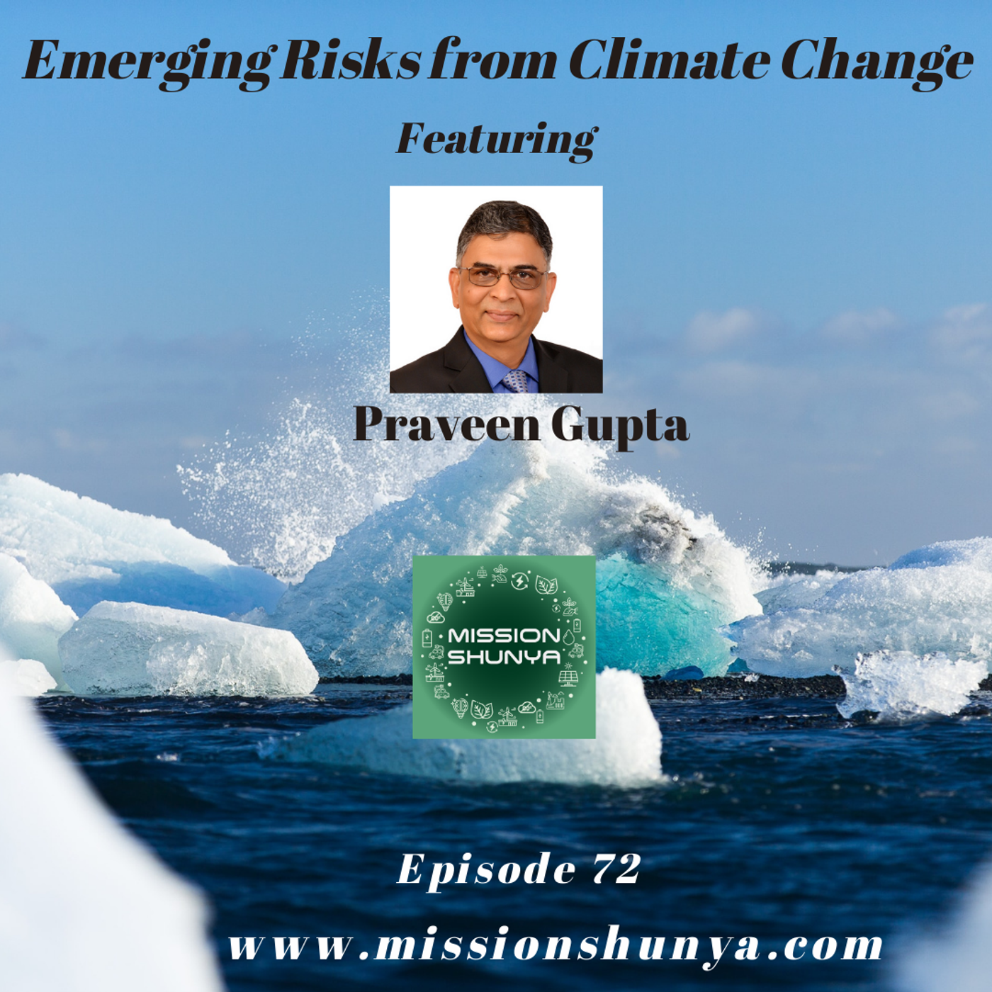72: Emerging risks from Climate Change ft. Praveen Gupta