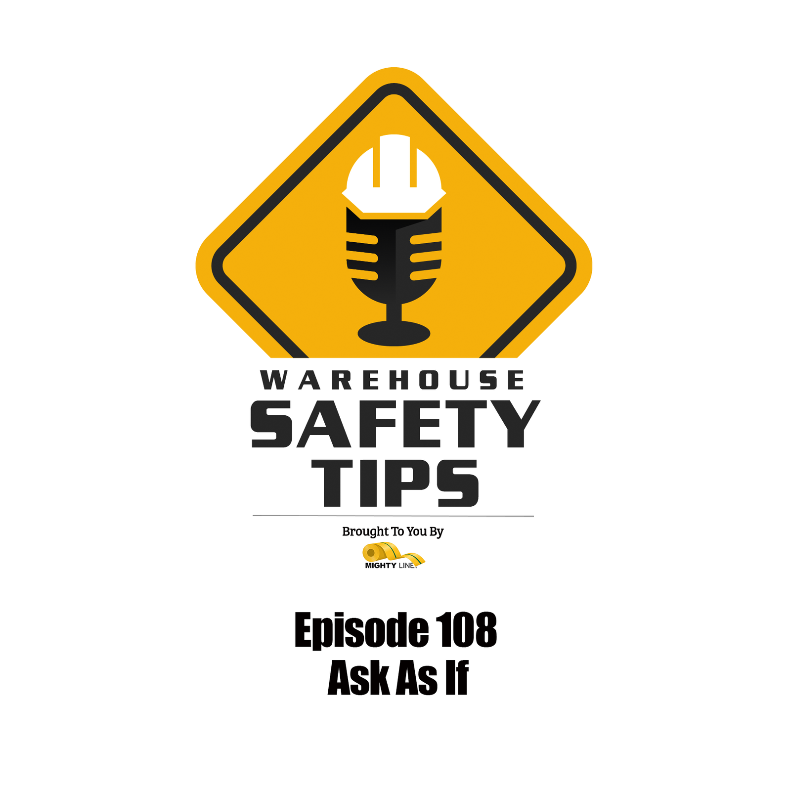 S3 Ep108: Warehouse Safety Tips | Episode 108 | Act As If