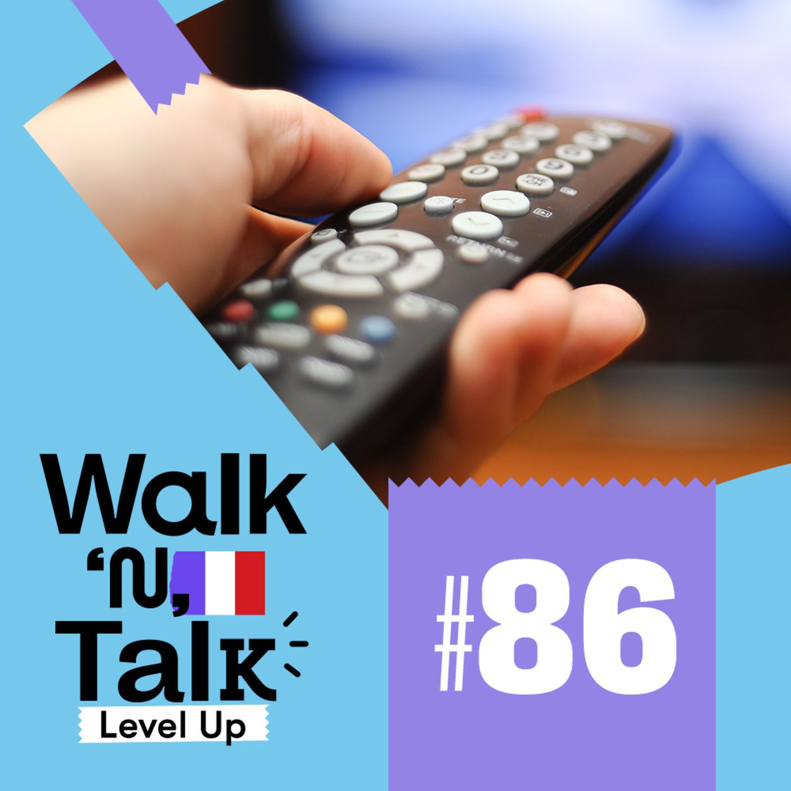 Walk 'n' Talk Level Up Francês #86 - Devant la télévision