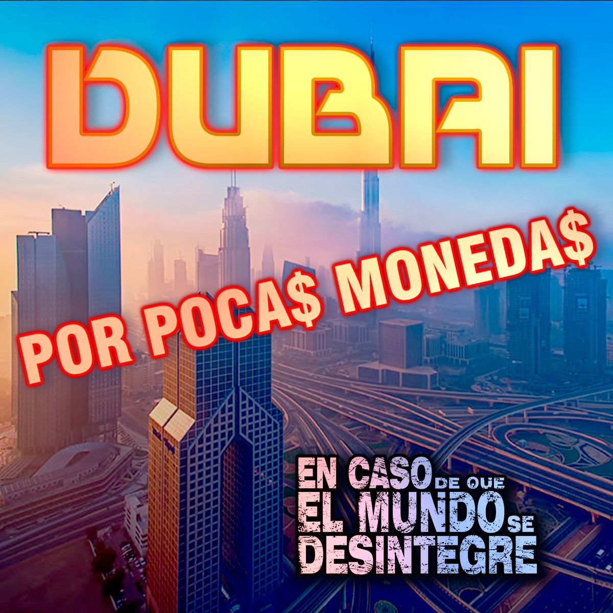 S23 Ep5177: Dubái Por Pocas Monedas