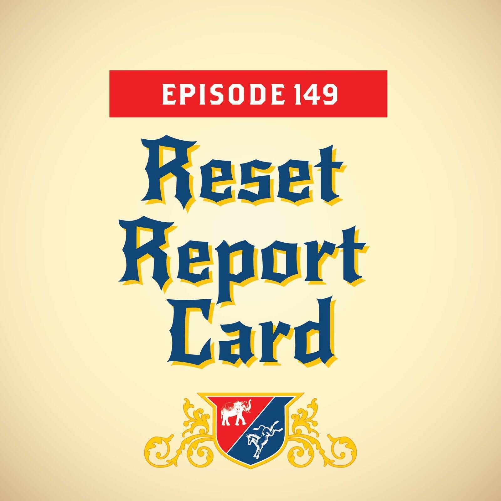 Reset Report Card (with Jennifer Palmieri)
