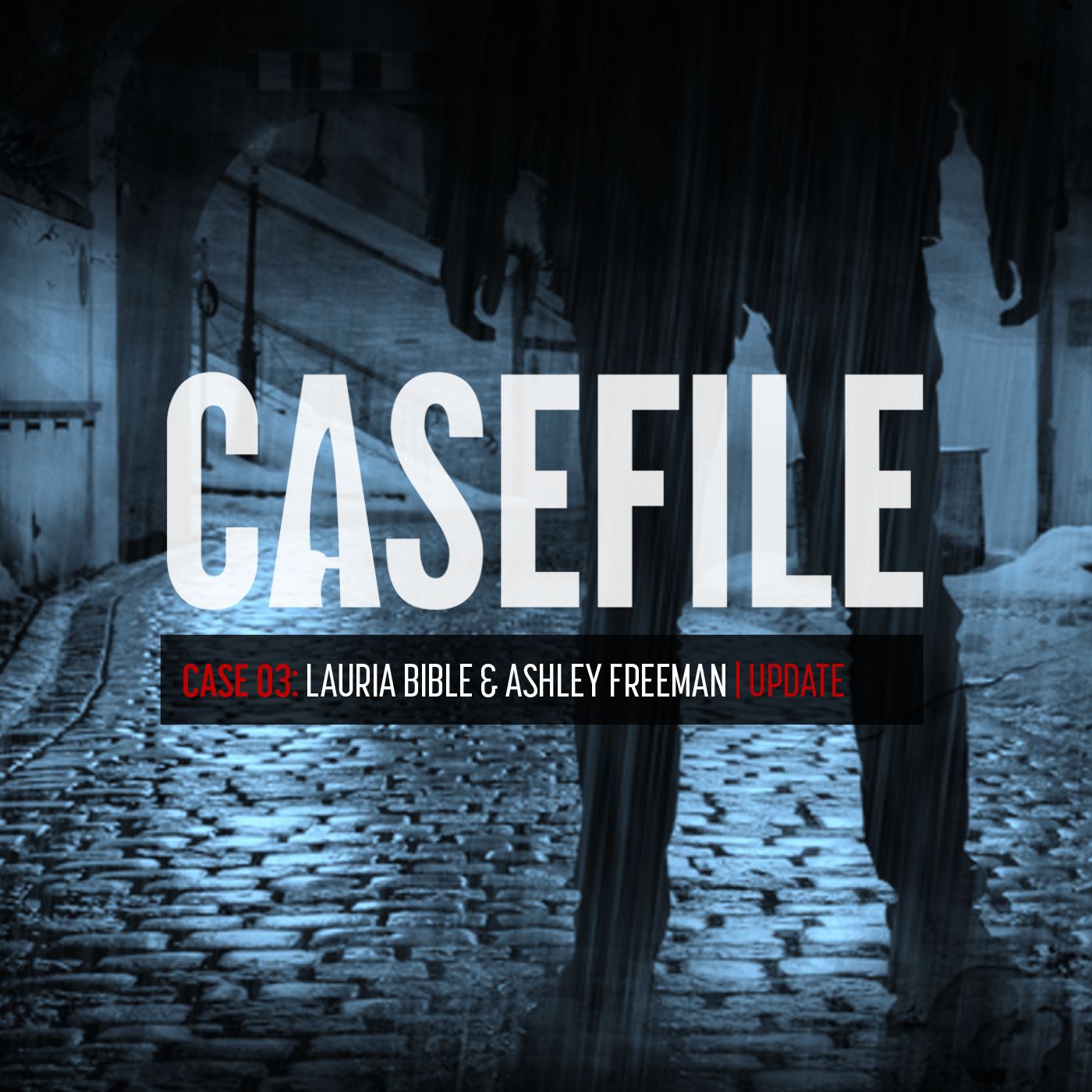 Case 03: Lauria Bible and Ashley Freeman | Update