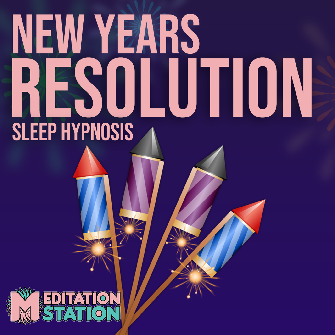 S2 Ep5: "Keeping Resolutions" New Year Sleep Hypnosis For The Whole Year episode artwork