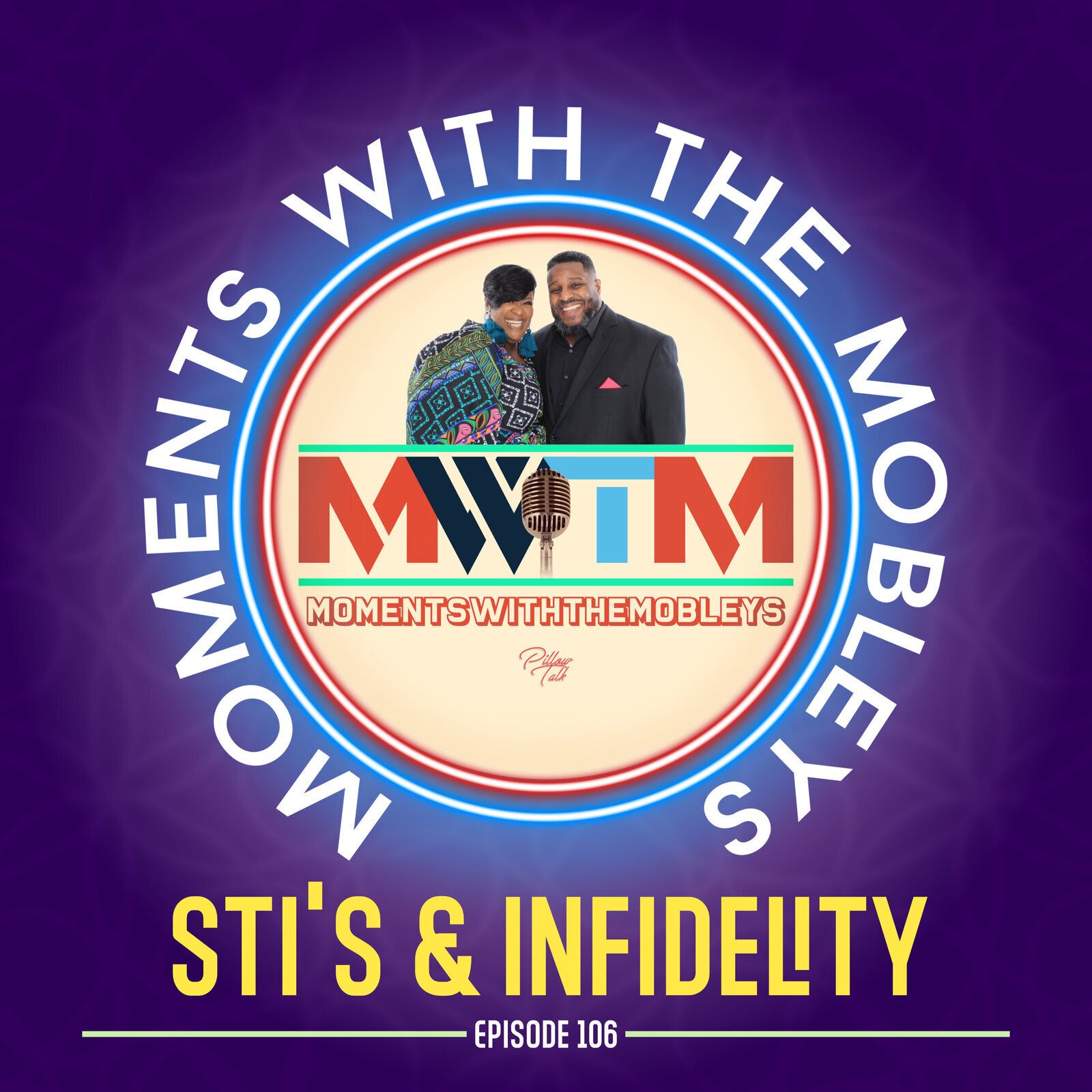 106: NiteNite: STI's & Infidelity