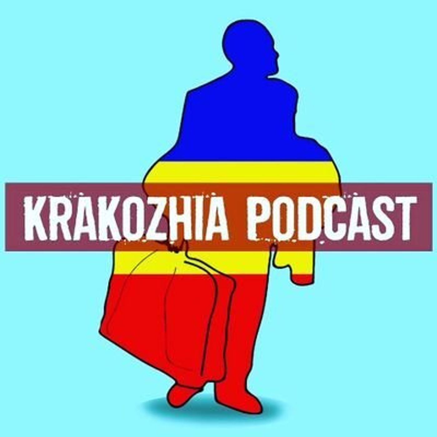 Krakozhia Podcast:Krakozhia Podcast