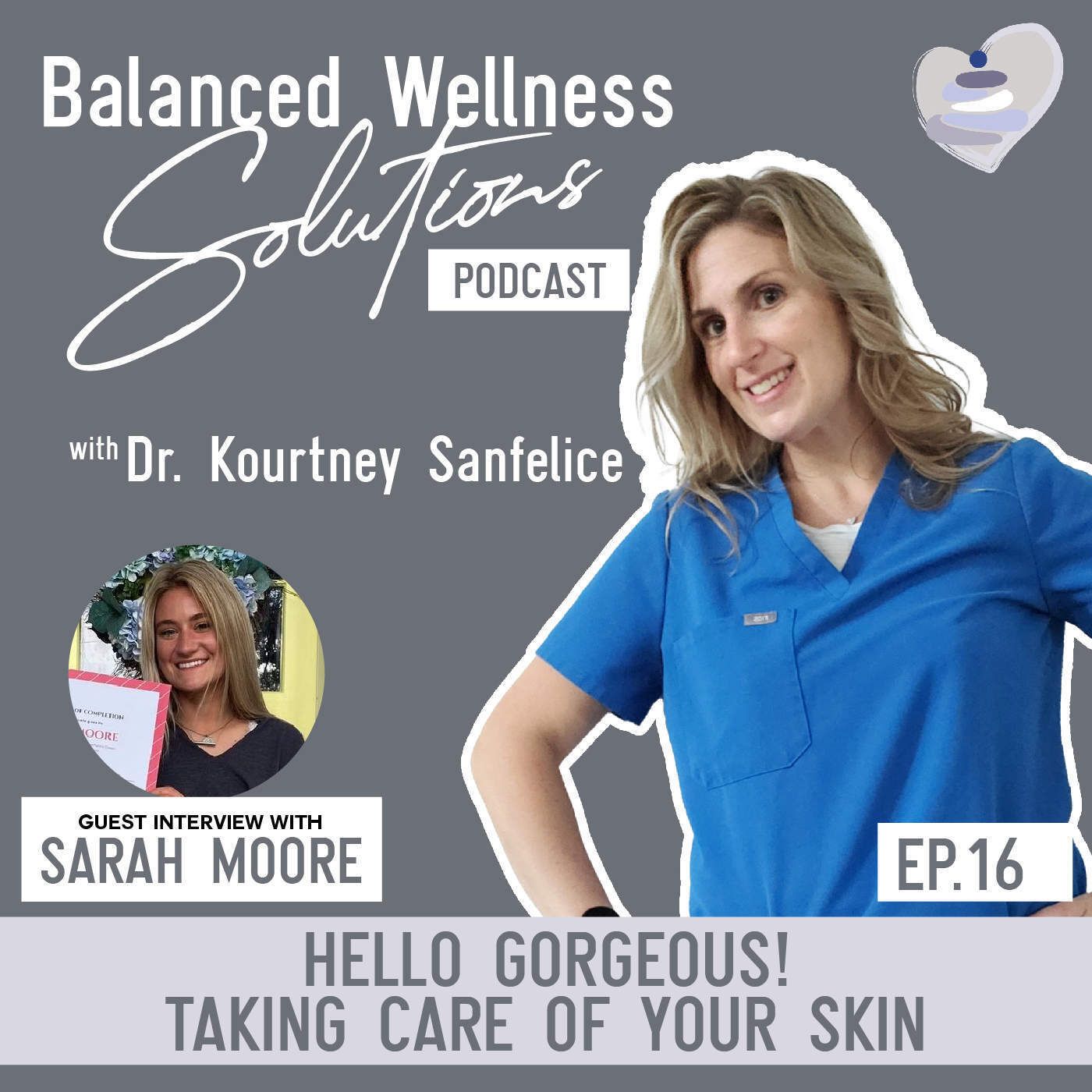 S1: 16. Hello Gorgeous! Taking Care of Your Skin with Sarah Moore episode artwork