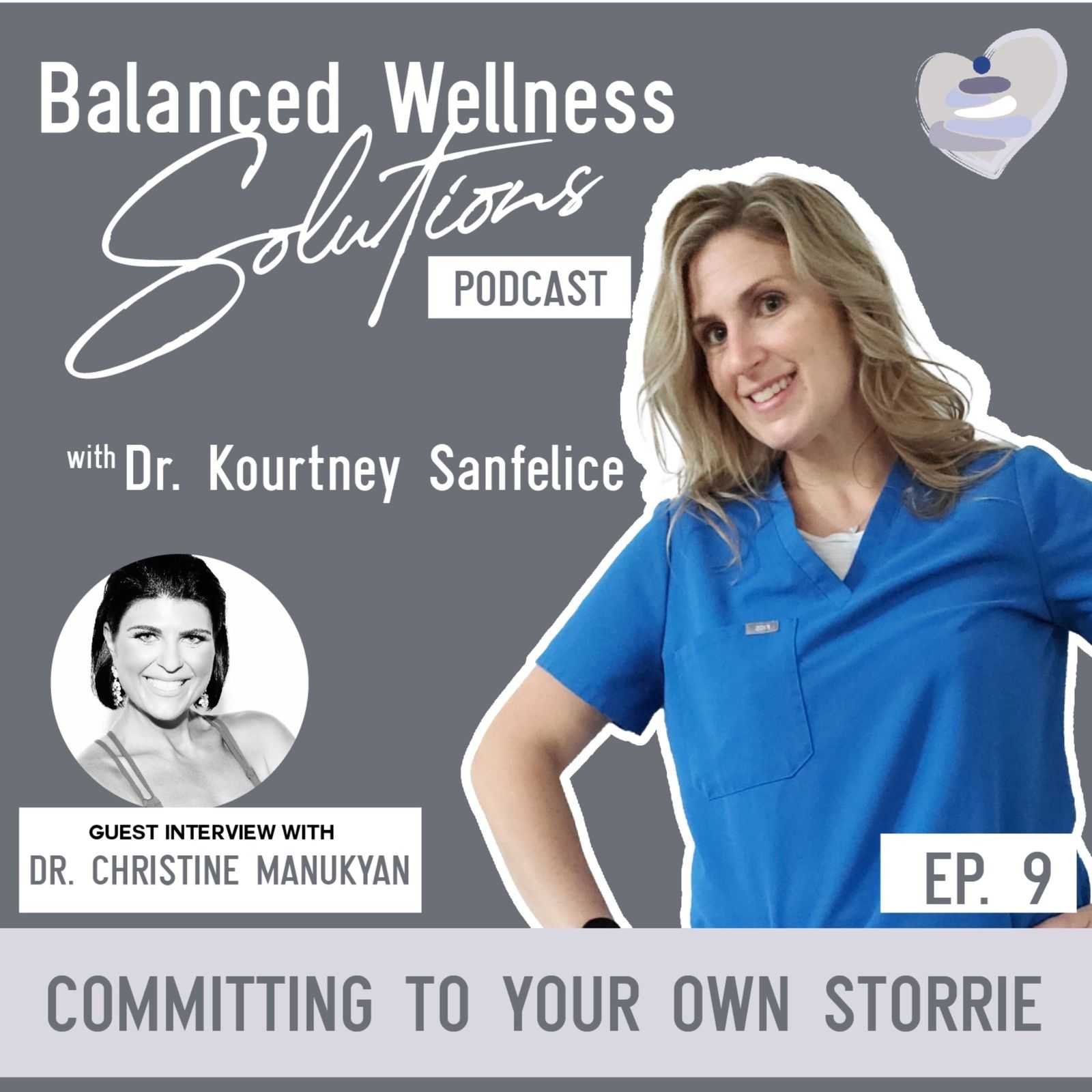 S1: 9. Committing To Your Own STORRIE with Dr. Christine Manukyan episode artwork