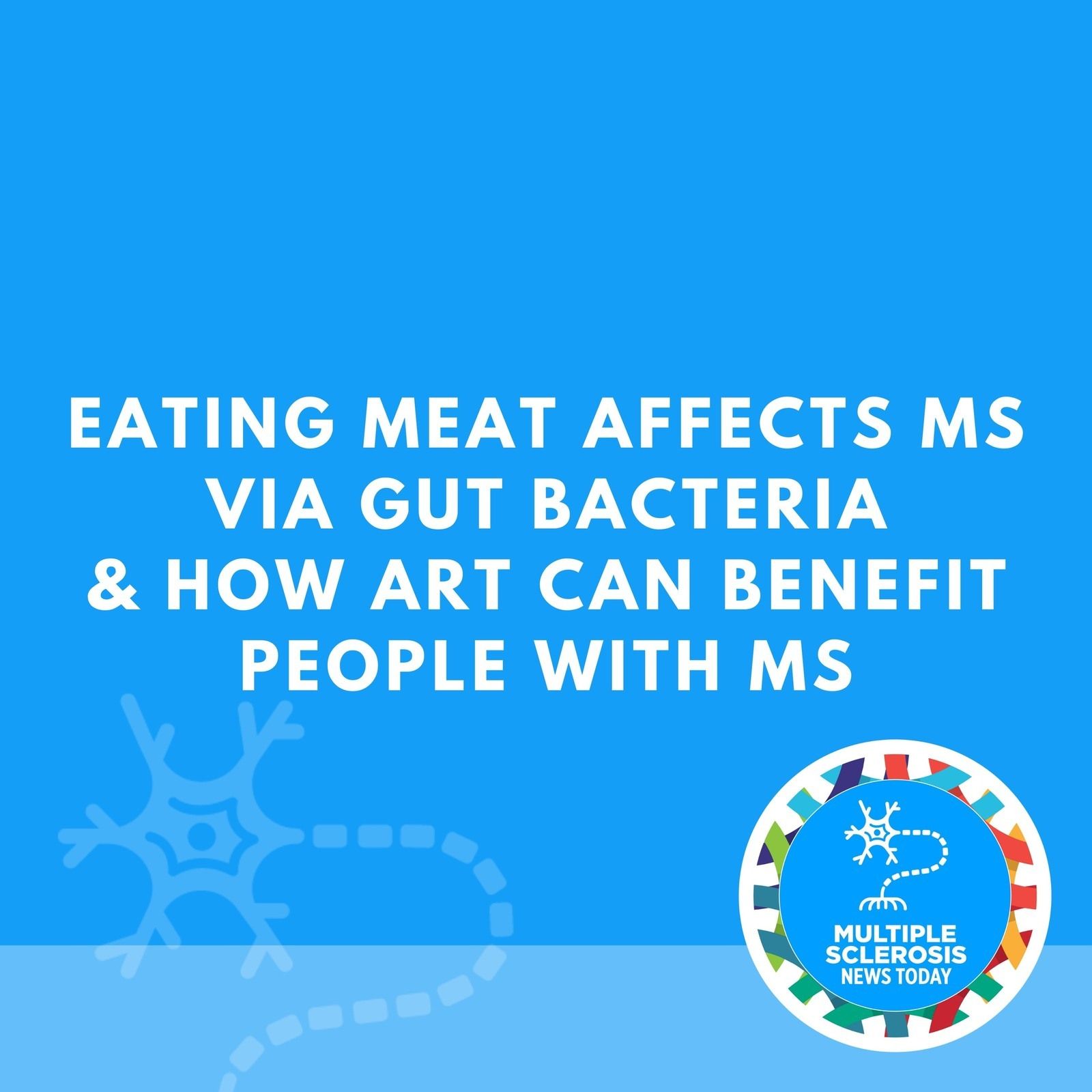 Eating Meat Affects MS via Gut Bacteria & How Art Can Benefit People With MS episode artwork