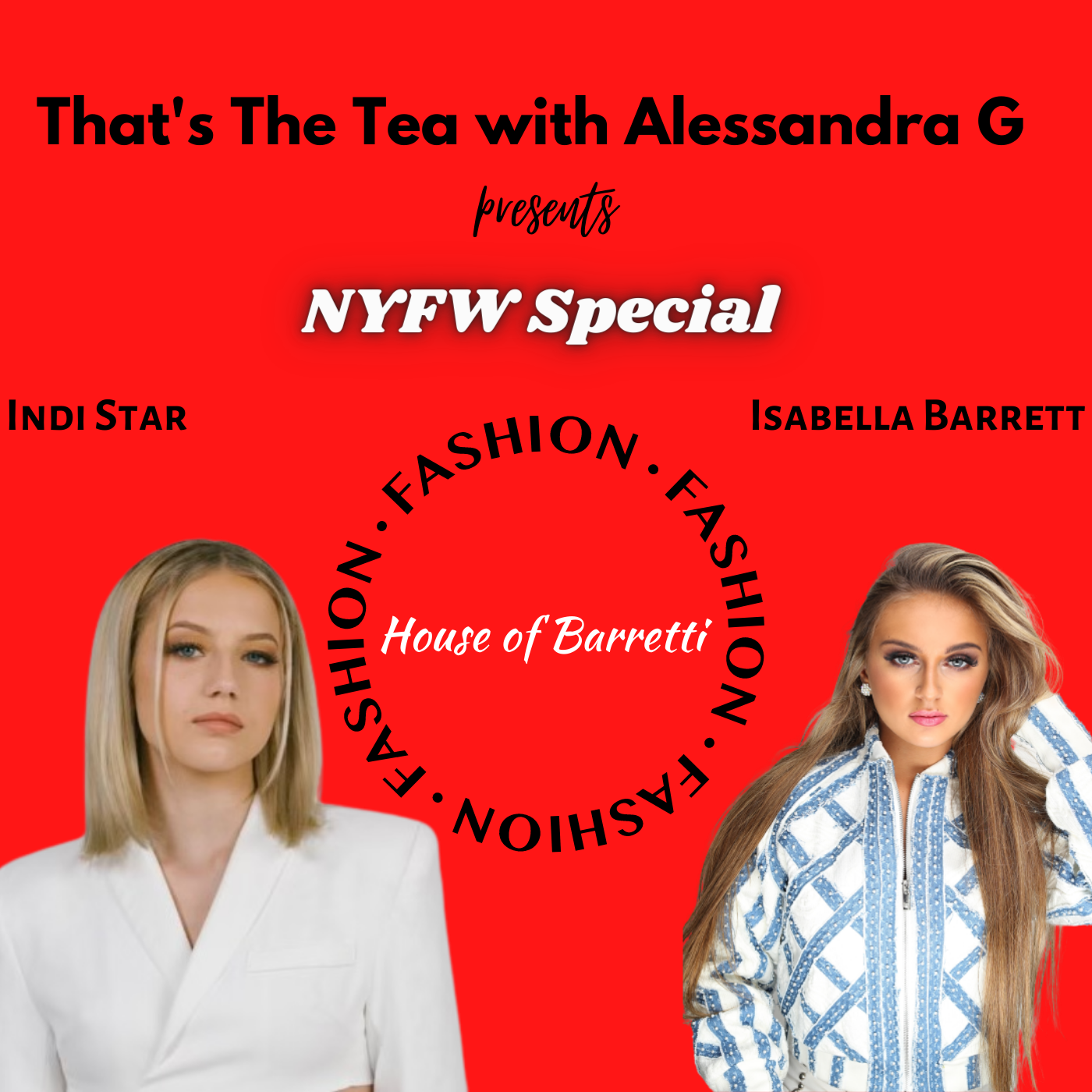 S2 Ep45: NYFW Special ft. Isabella Barrett and Indi Star