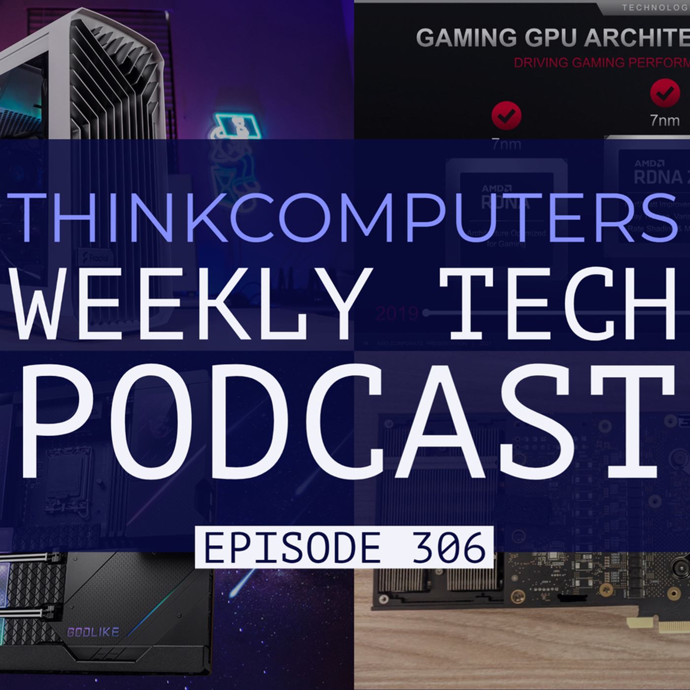 ThinkComputers Podcast #306 - Torrent Compact, Intel Arc Pictured, New SFF Cases & More! episode artwork
