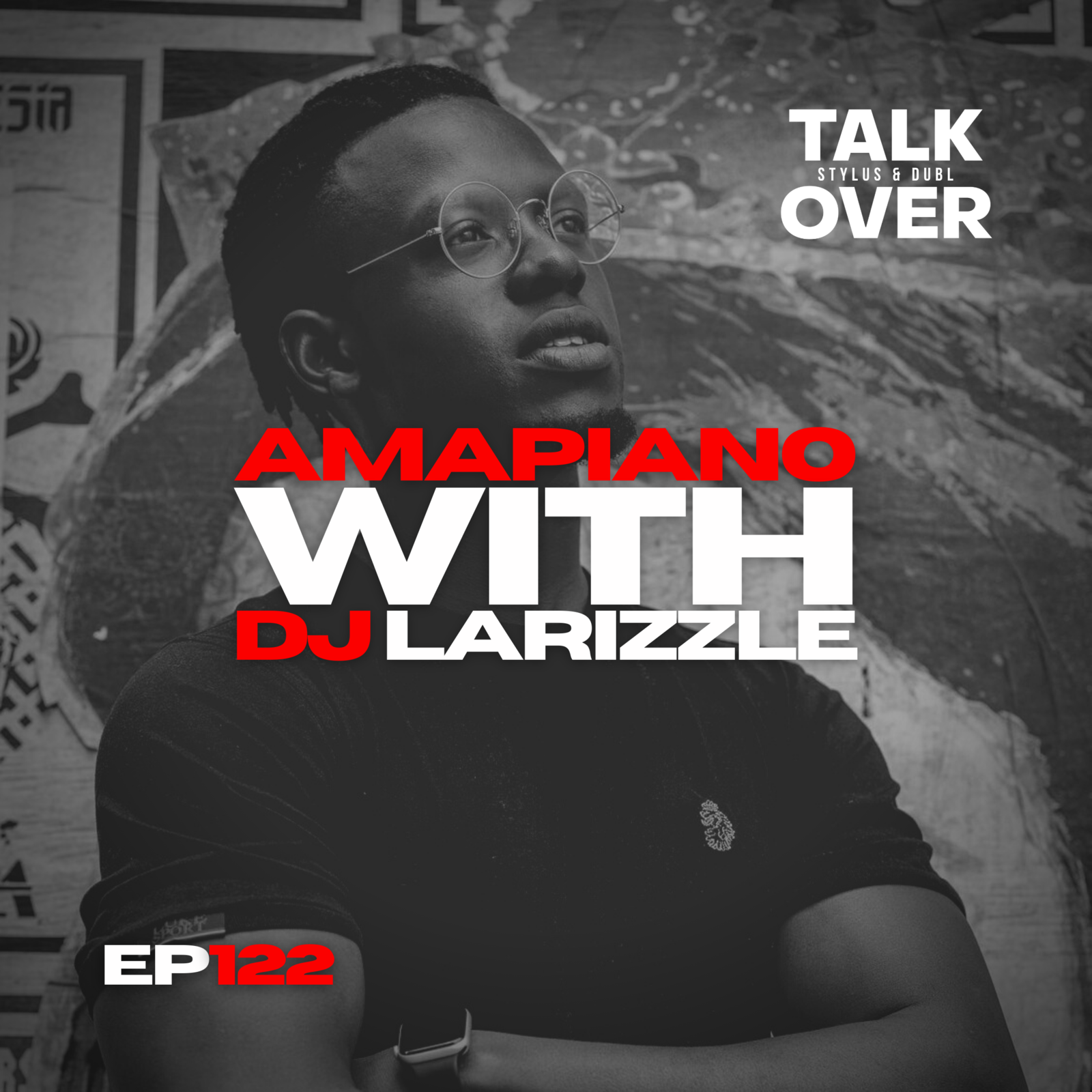 122: Amapiano w/ DJ LARIZZLE