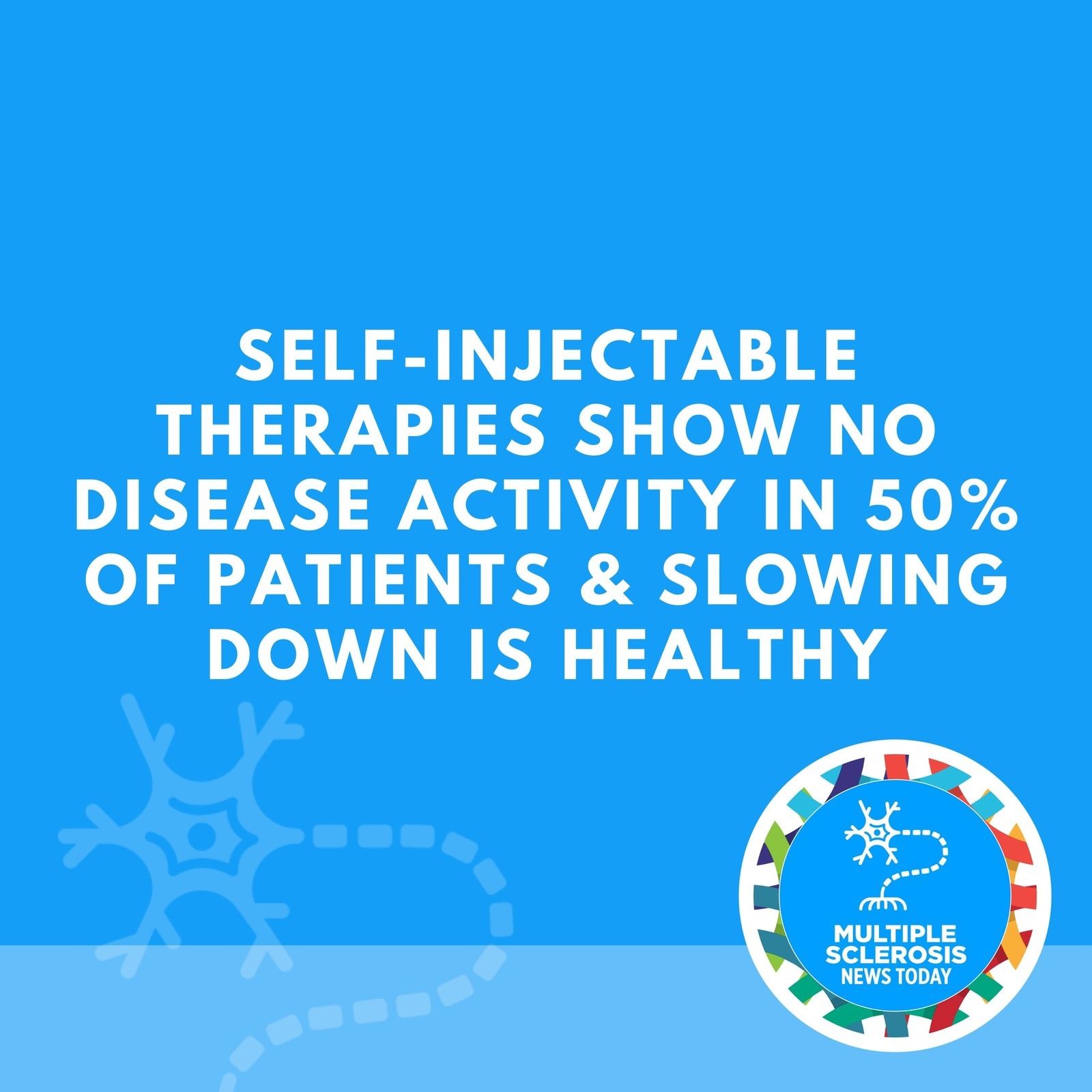 Self-injectable Therapies Show No Disease Activity in 50% of Patients & Slowing Down Is Healthy episode artwork