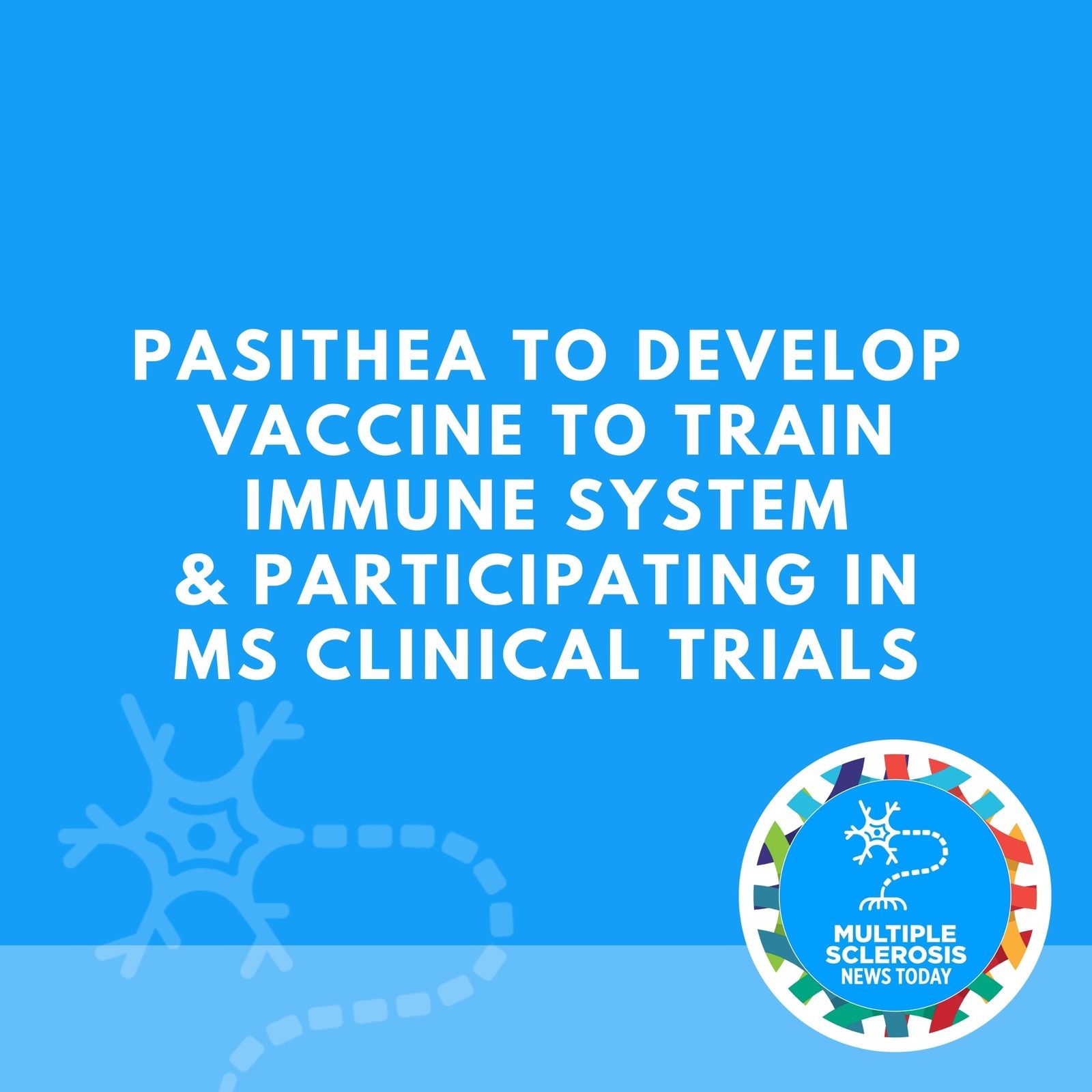 Pasithea to Develop Vaccine to Train Immune System & Participating in MS Clinical Trials episode artwork