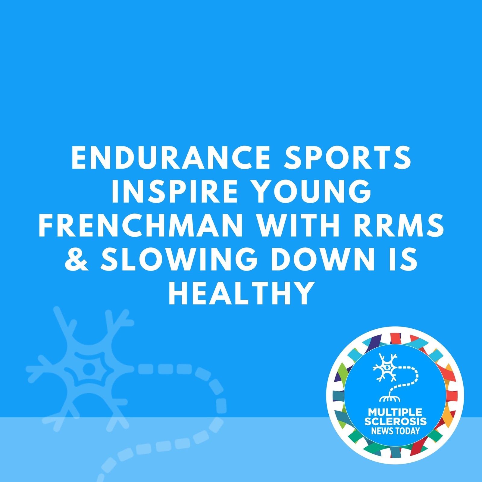 Endurance Sports Inspire Young Frenchman With RRMS & Slowing Down Is Healthy episode artwork
