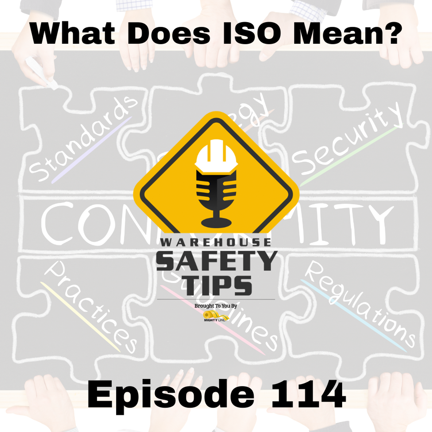 S3 Ep114: Warehouse Safety Tips | Episode 114 | What Does ISO Mean?