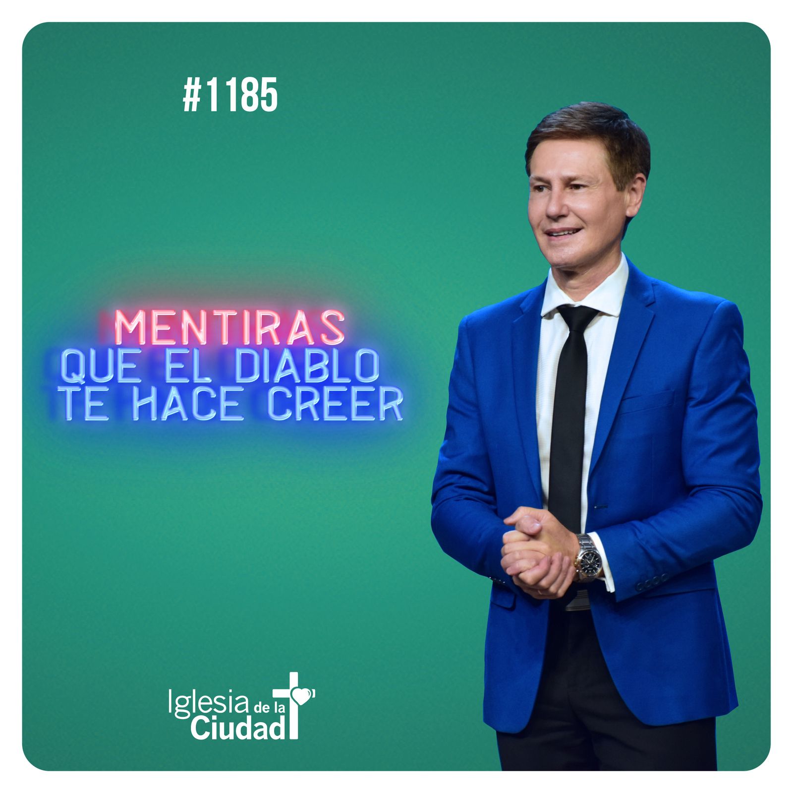196: Mentiras que el diablo te hace creer 27/2/2022 #1185 episode artwork