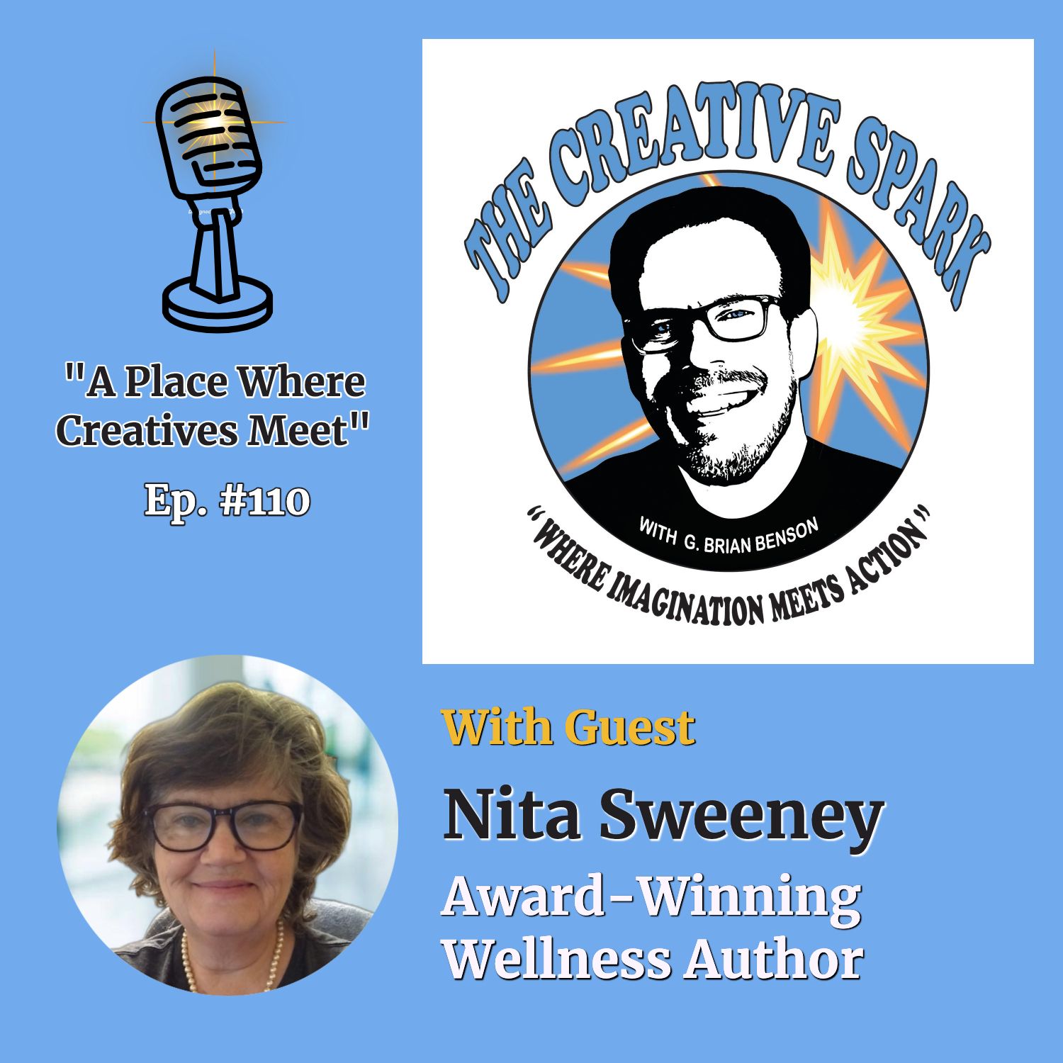 S1 Ep110: The Creative Spark Ep. 110 with Guest Nita Sweeney
