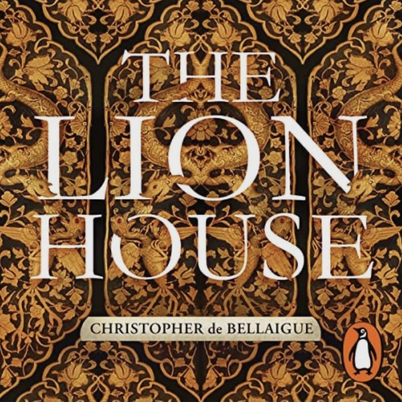 Christopher de Bellaigue: The Lion House