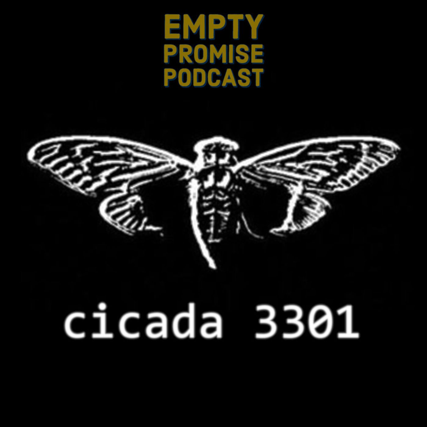 127: Cicada 3301 - The Internets Greatest Mystery 127: Cicada 3301 - The Internets Greatest Mystery