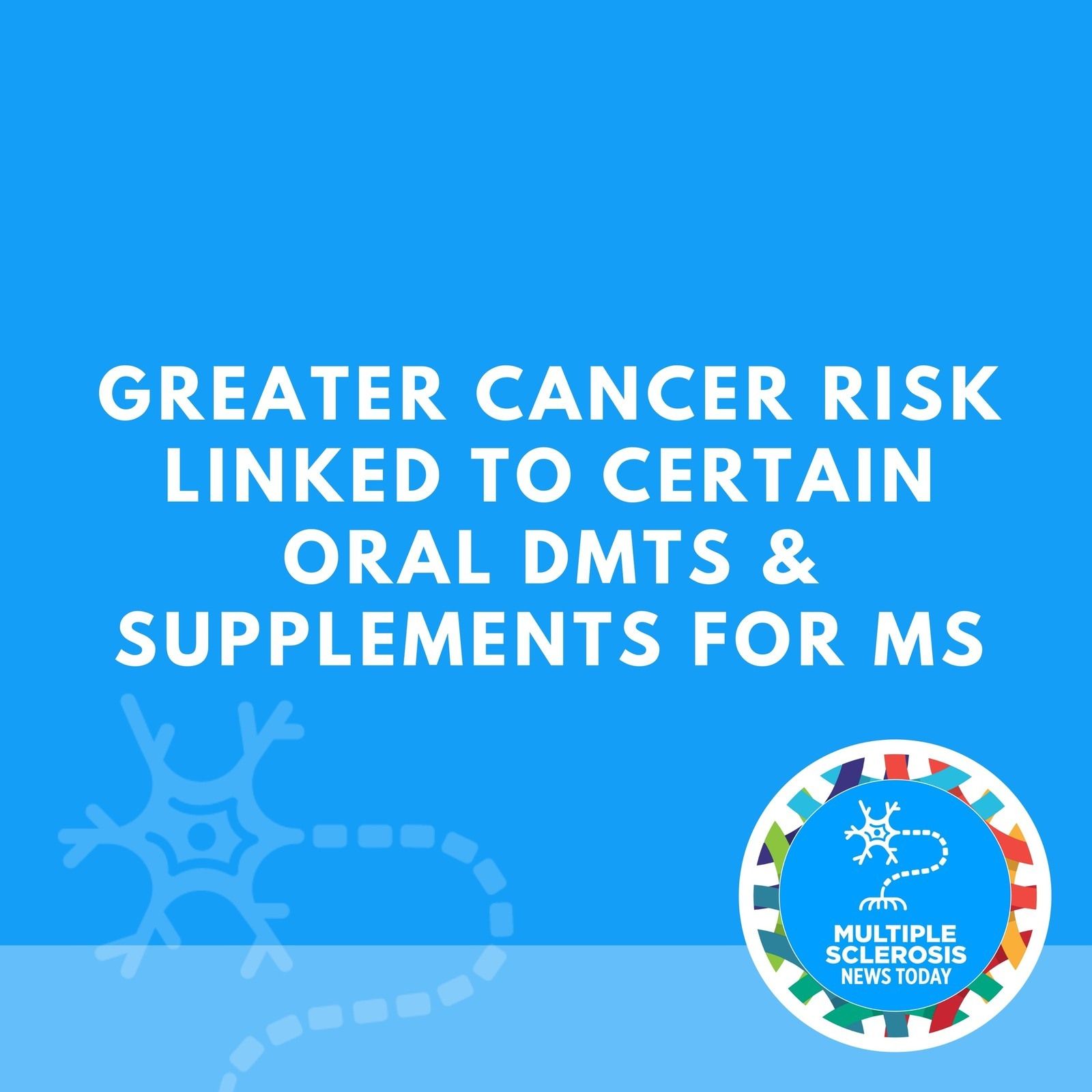 Greater Cancer Risk Linked to Certain Oral DMTs & Supplements for MS episode artwork