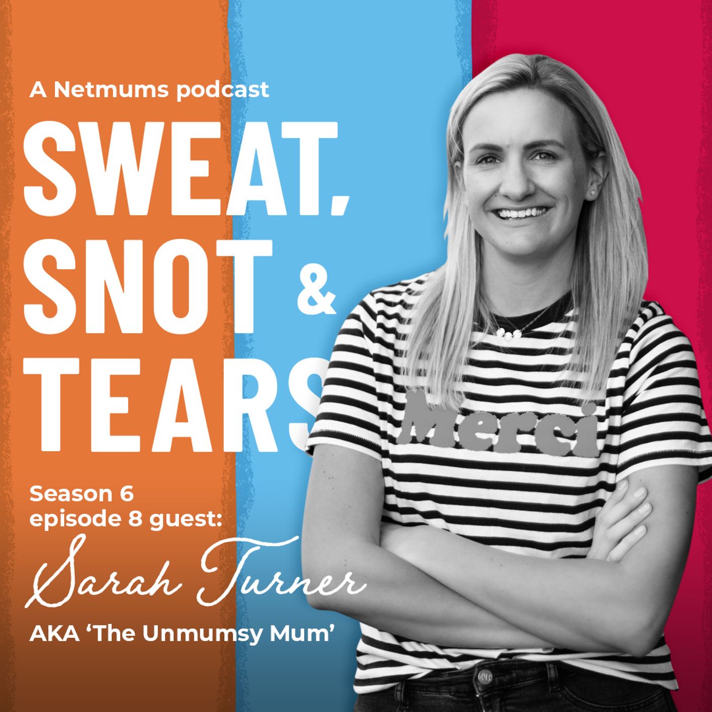 S1 Ep71: The 'Unmumsy Mum' Sarah Turner on why it's taken four years to write her first novel episode artwork