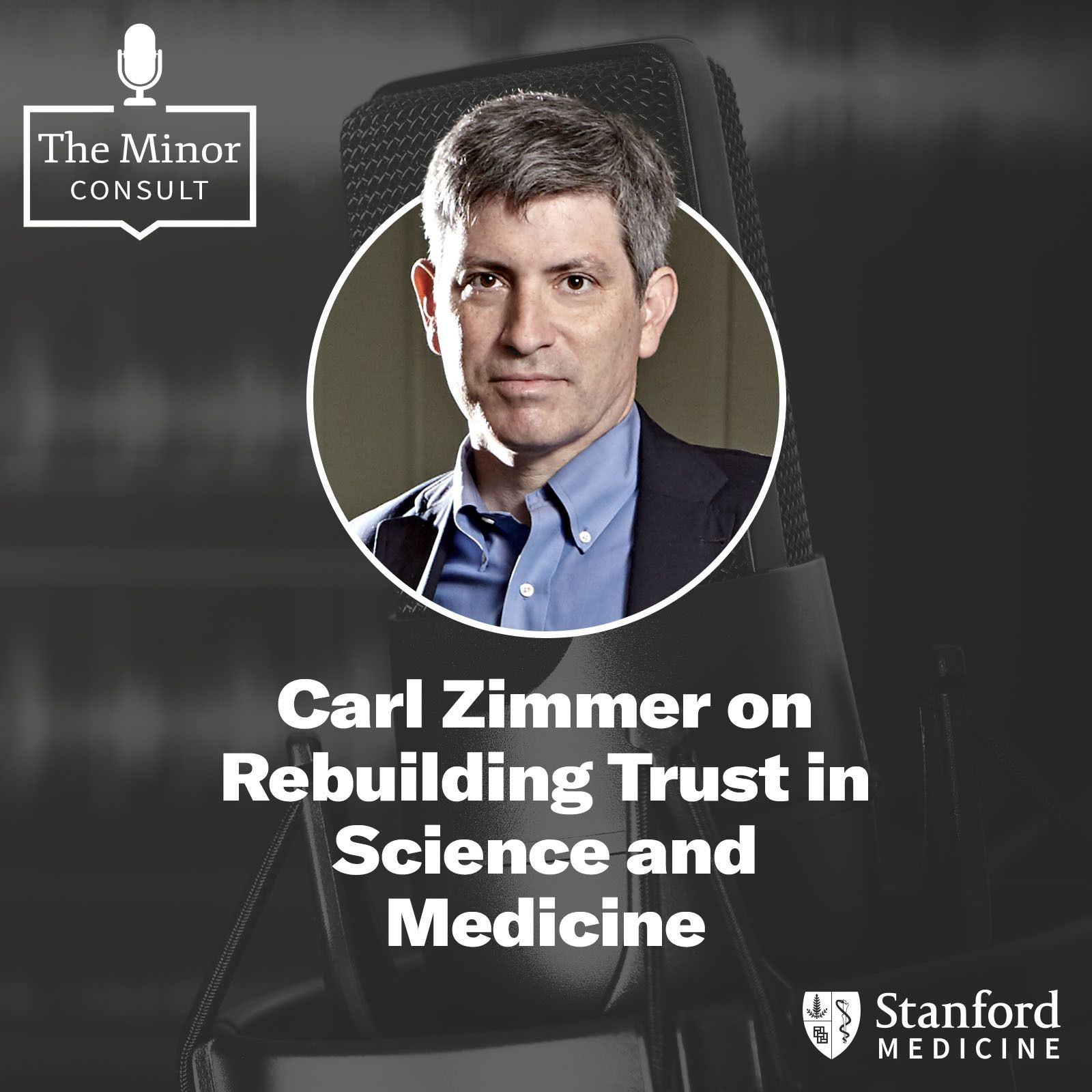 S1 Ep7: Carl Zimmer- Rebuilding Trust in Science & Medicine episode artwork