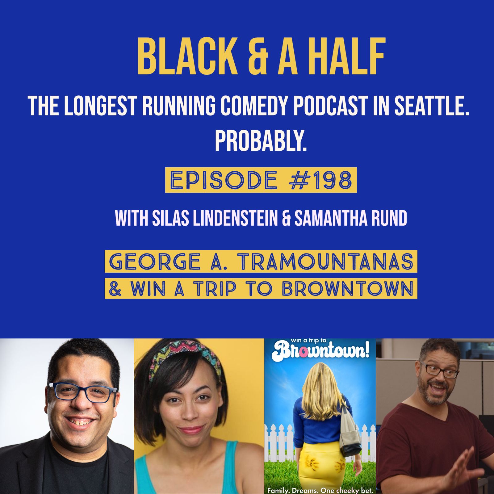 S4 Ep198: Episode 198: George A. Tramountanas and Win A Trip To Browntown episode artwork