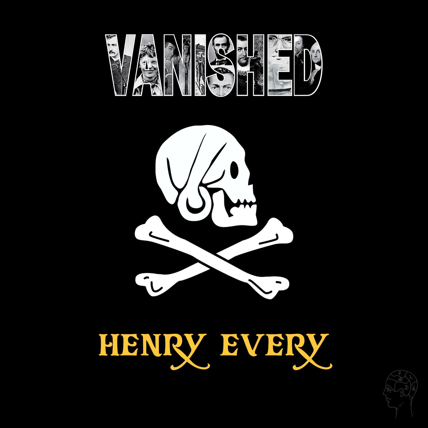 S2 Ep14: Vanished: Henry Every "All Hail the Pirate King"
