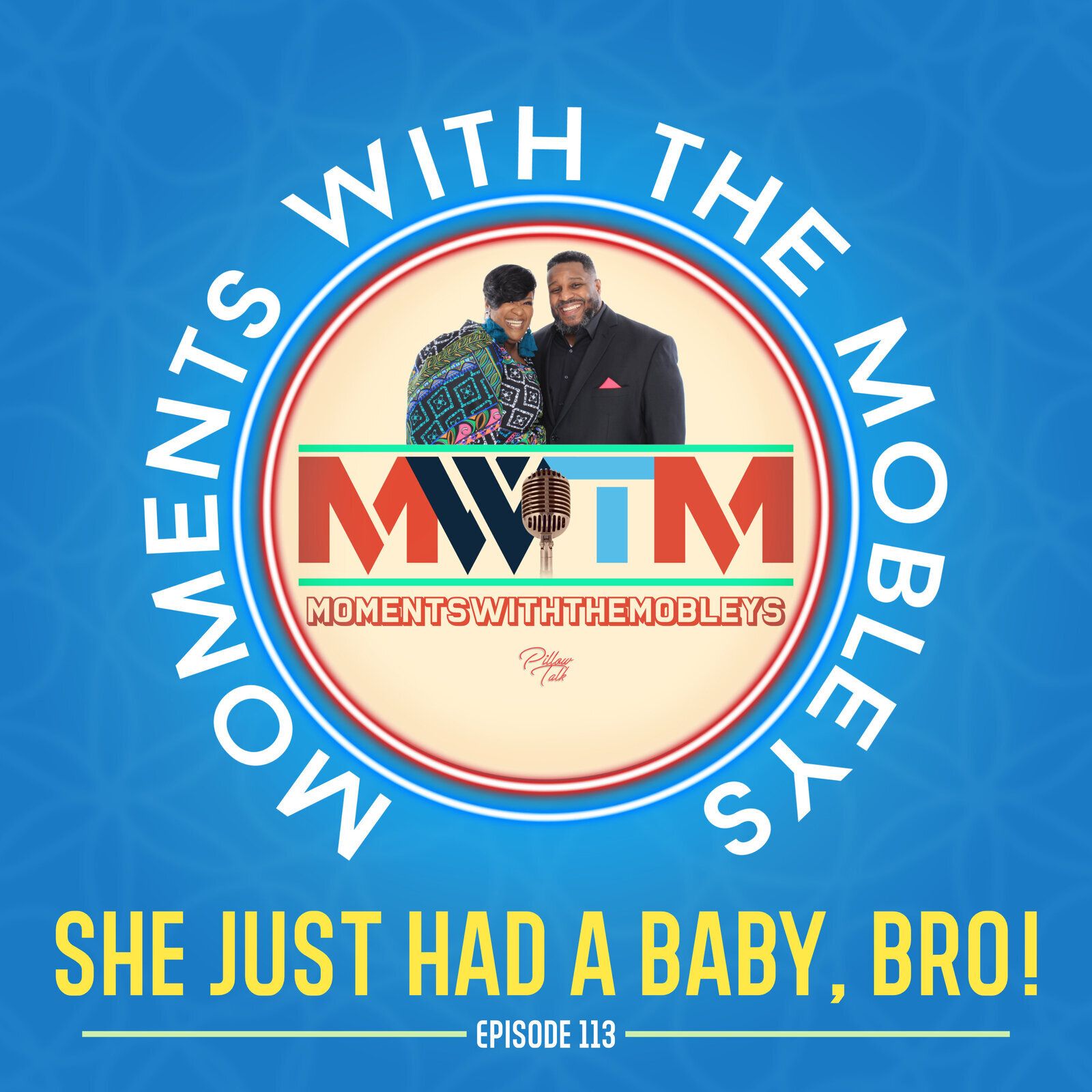 Moments with the Mobleys