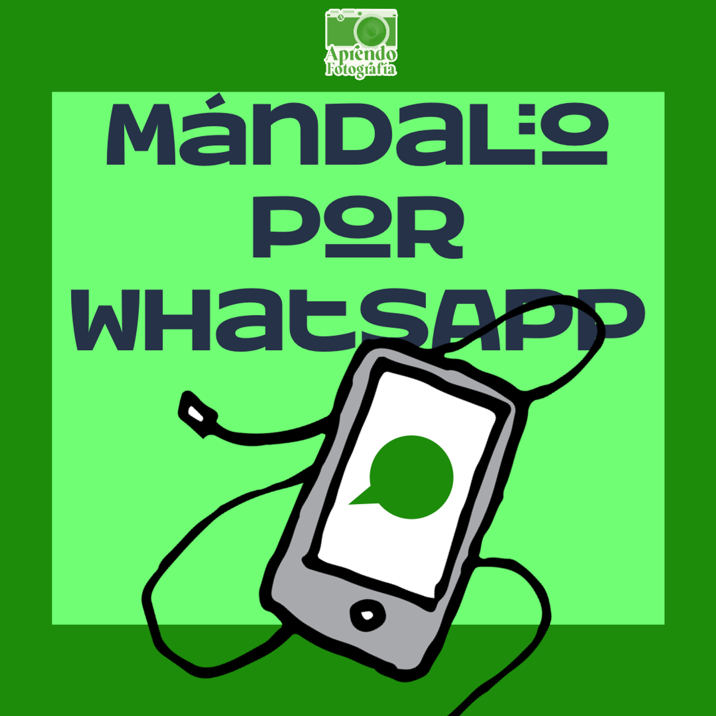 S6 Ep9: Mándalo por Whatsapp 📱