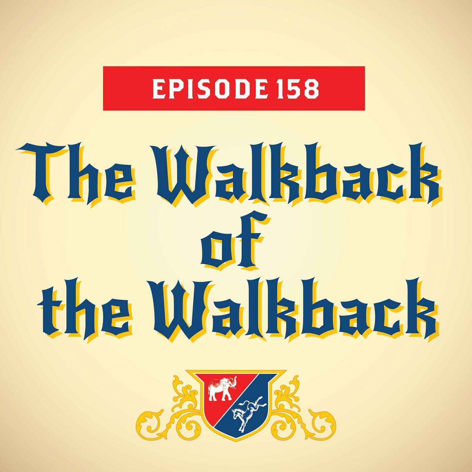 The Walkback of the Walkback