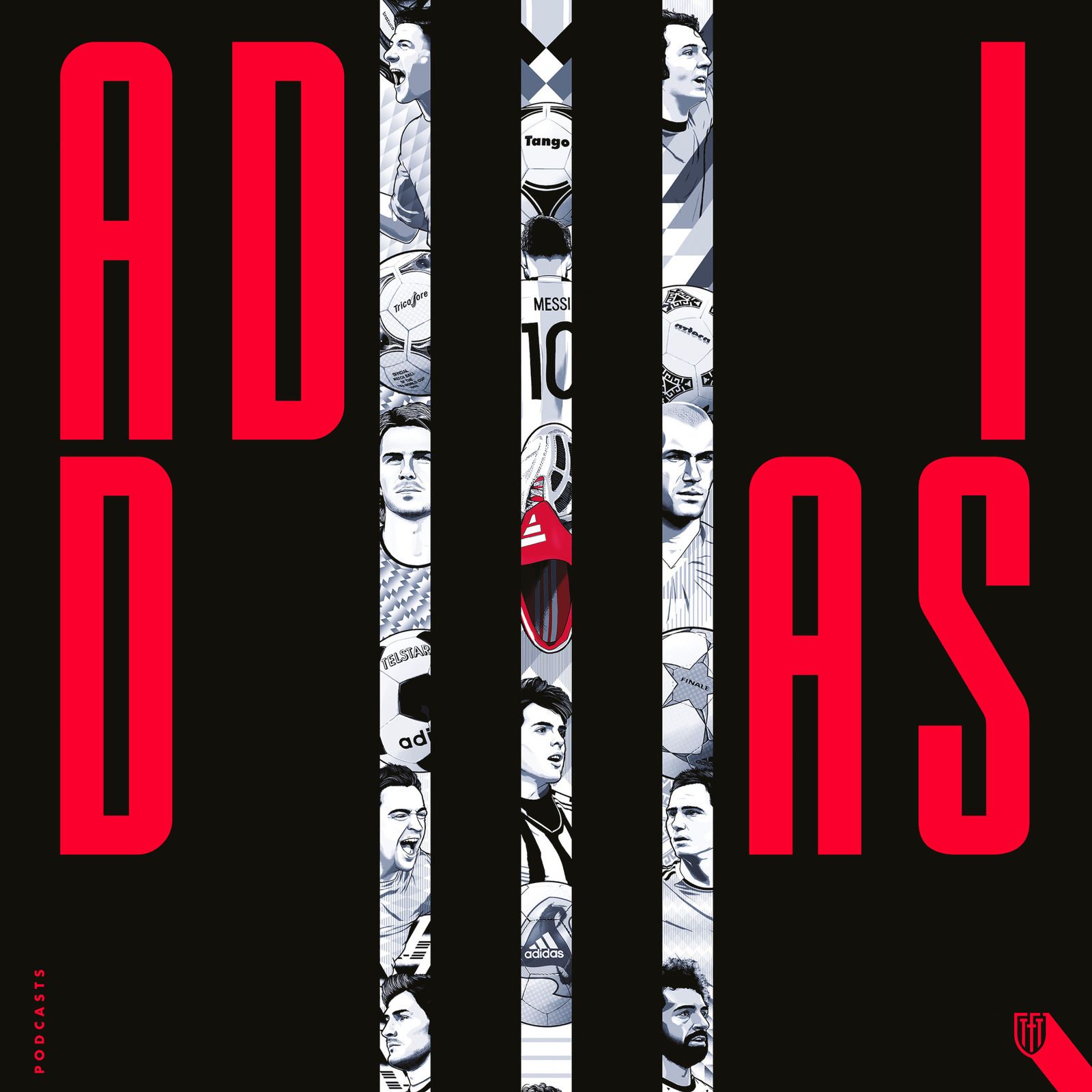 Adidas in football: the faces, stories, highs, lows, boots, balls and kits episode artwork