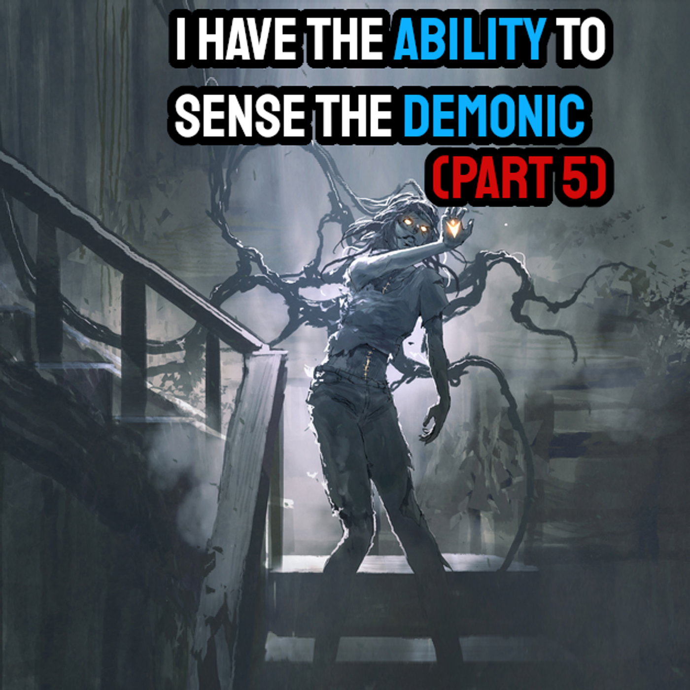 S2 Ep5: I Have The Ability To Sense The Demonic (Part 5) episode artwork