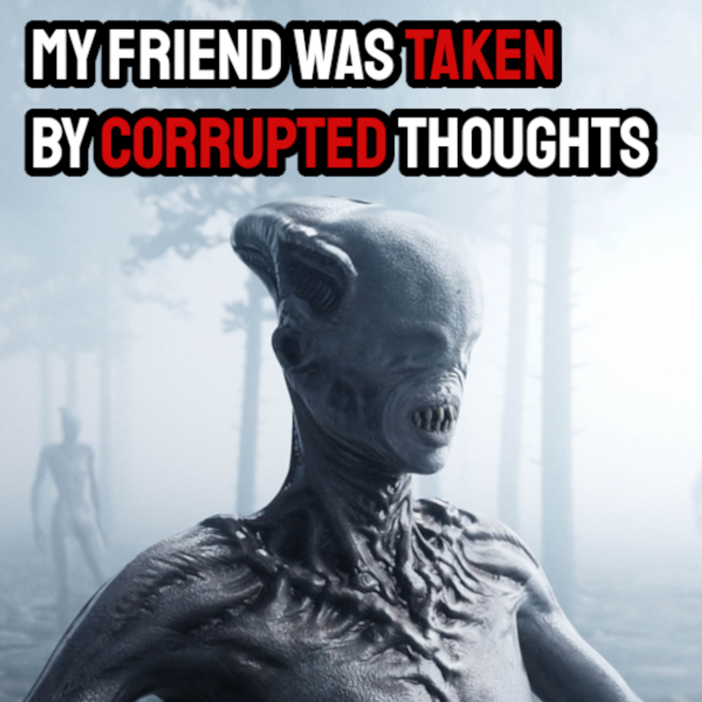 [Ebrugh Report 2] My Friend Was Taken By Corrupted Thoughts episode artwork