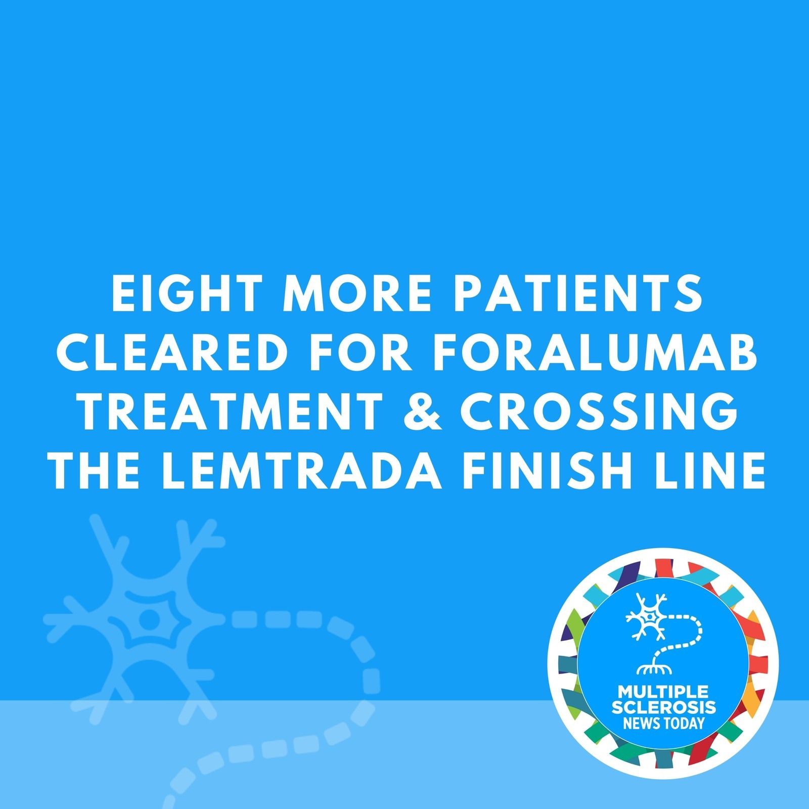 Eight More Patients Cleared for Foralumab Treatment & Crossing the Lemtrada Finish Line episode artwork