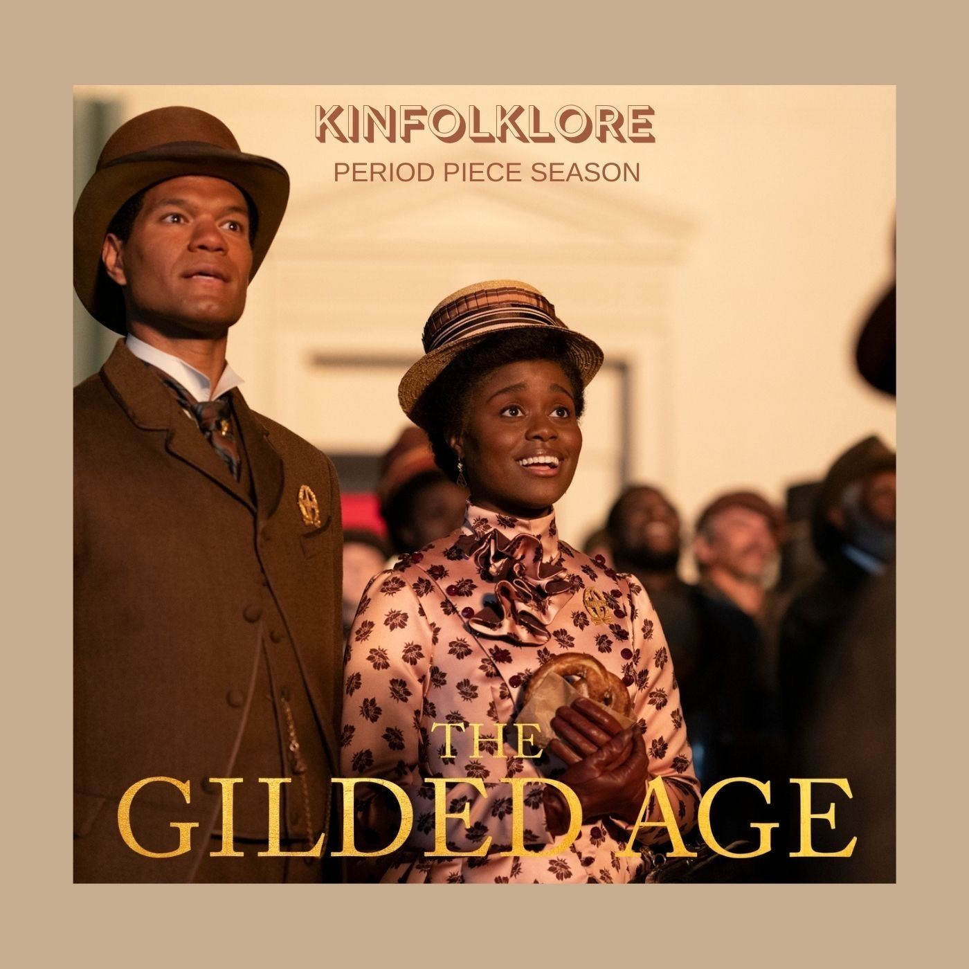 S8 Ep1: Kinfolklore: Period Piece Season (The Gilded Age)