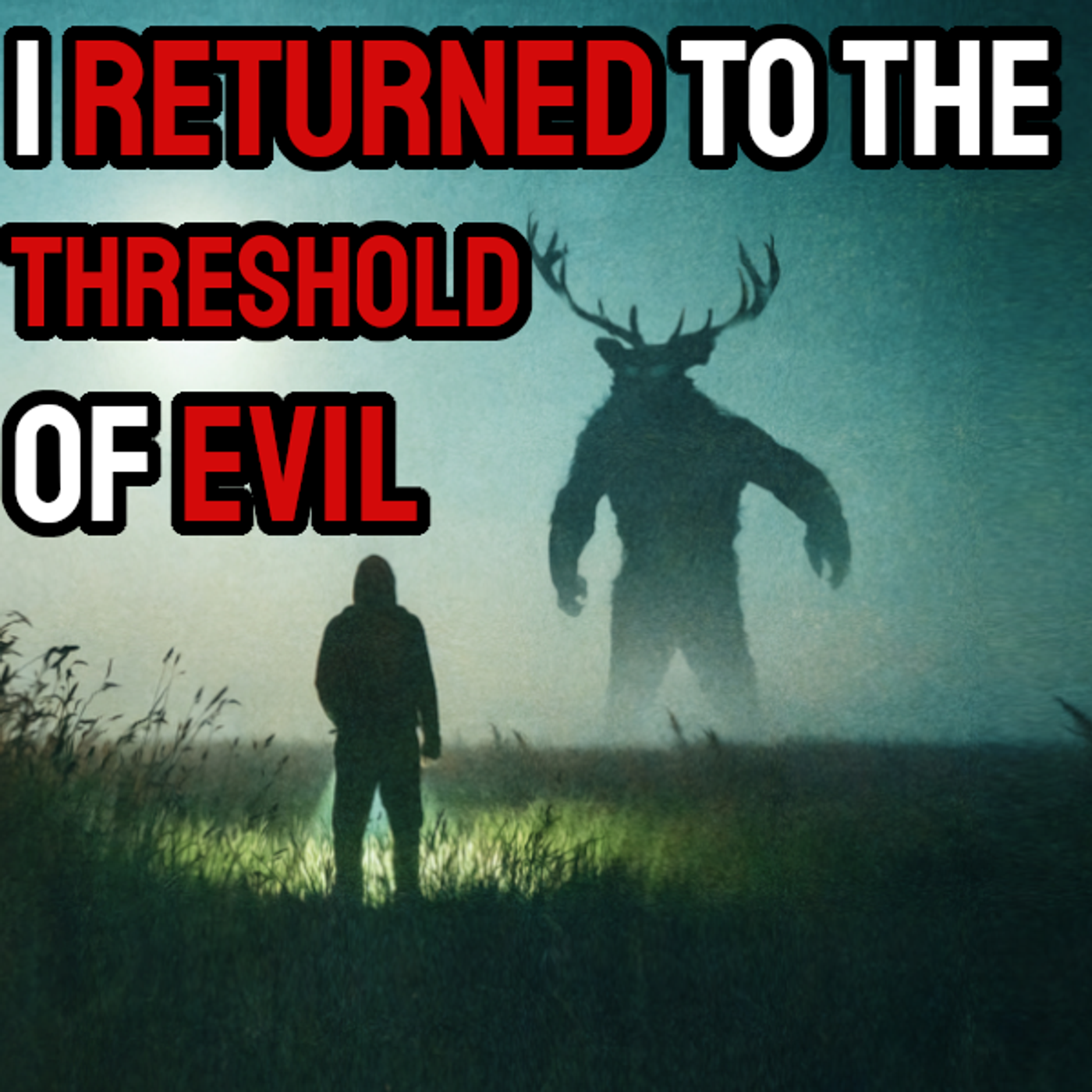 I Returned to the Threshold of Evil episode artwork