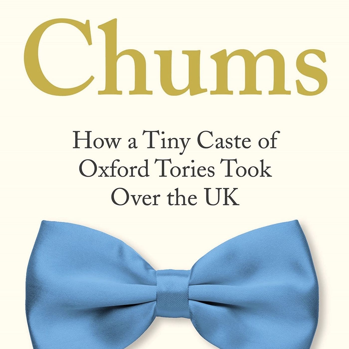 Simon Kuper: How a Tiny Caste of Oxford Tories Took Over the UK