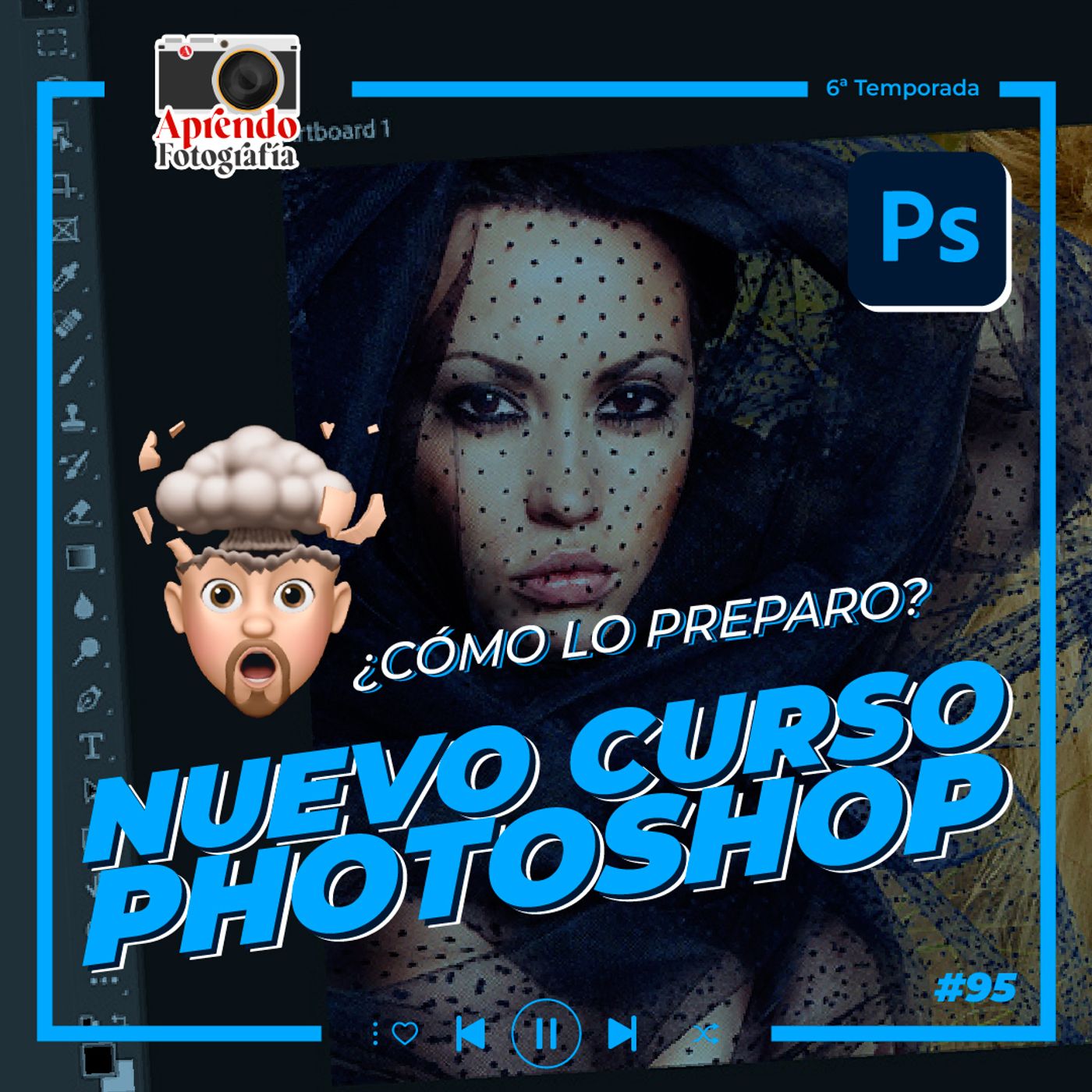 S1 Ep96: ¿Cómo preparo el nuevo curso de Photoshop?