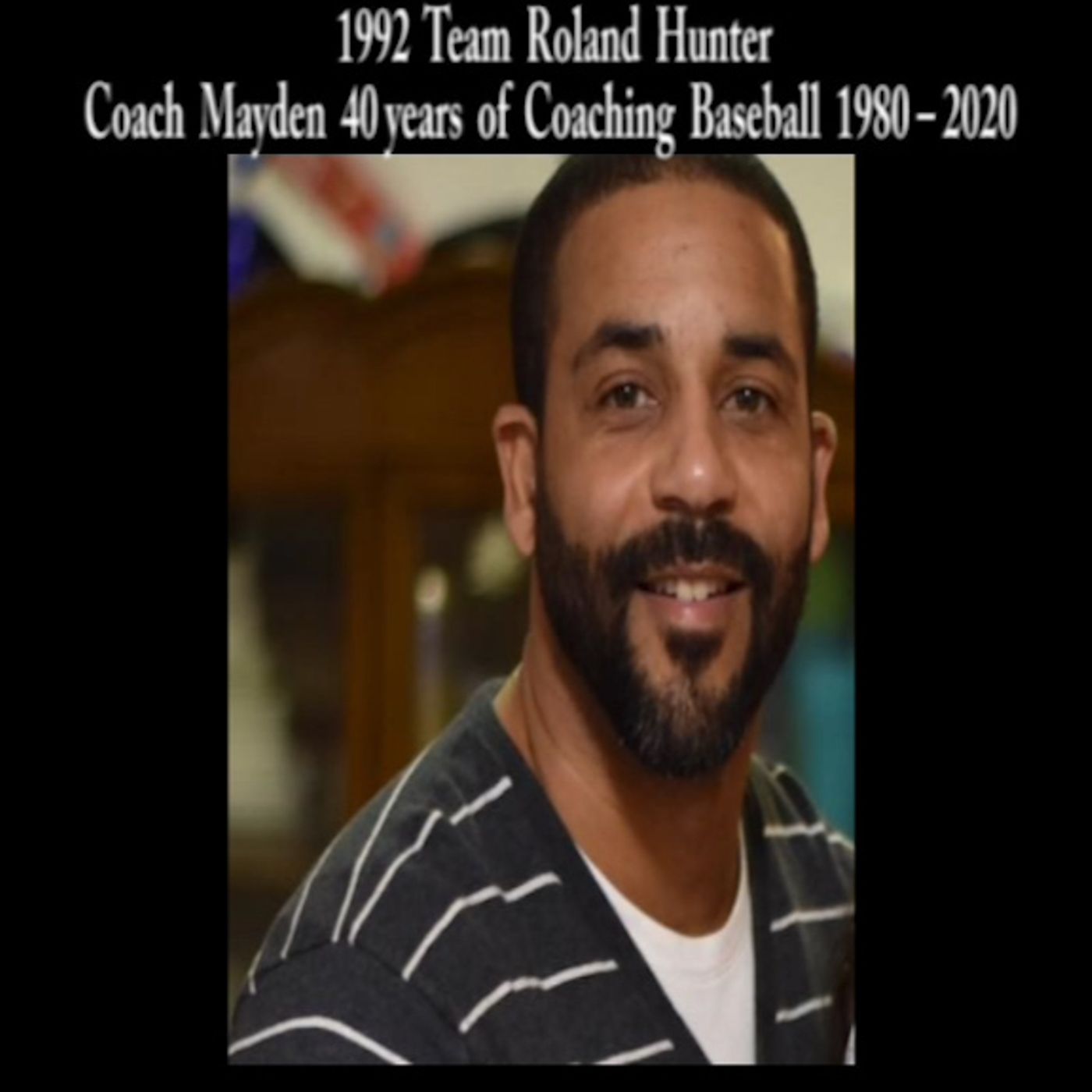 Roland Hunter tribute to Coach Michael E. Mayden