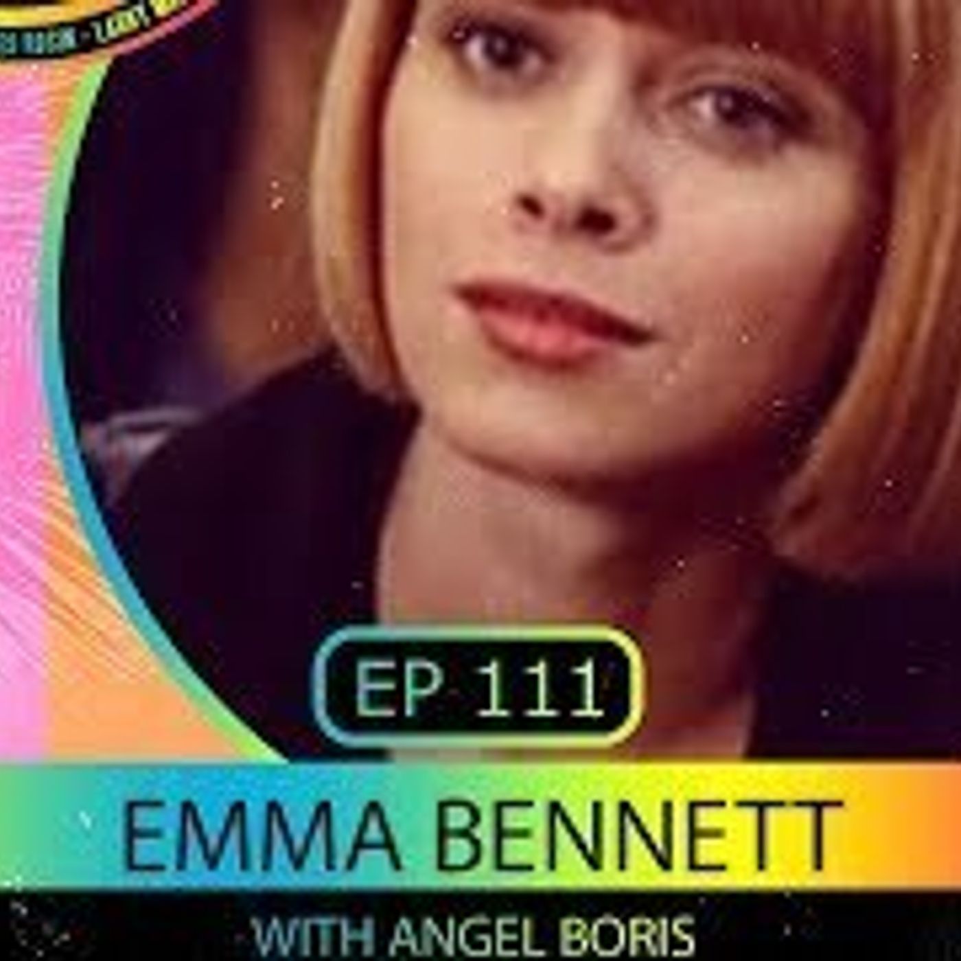111: Emma Bennett